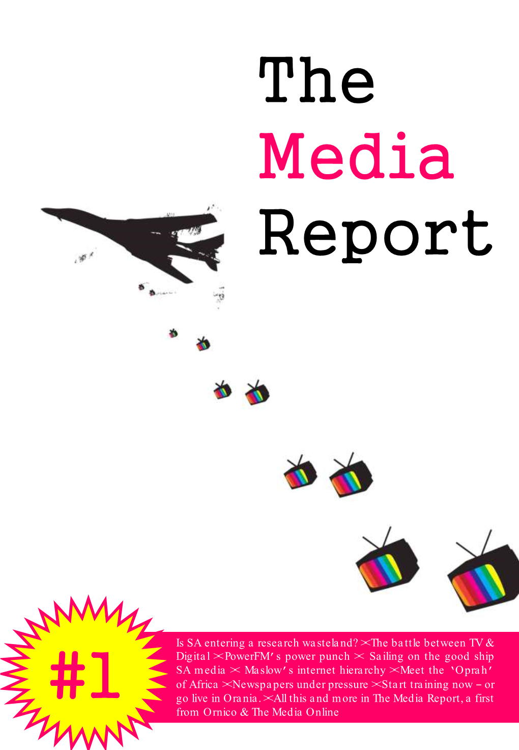 The Media Report #1