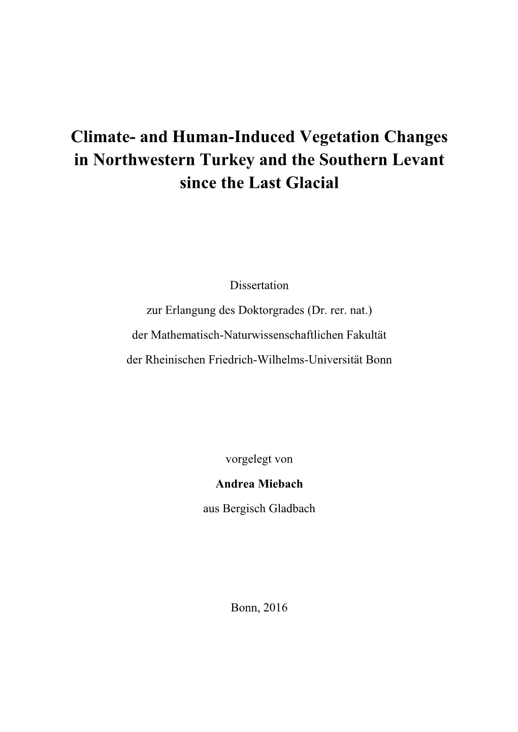 Climate- and Human-Induced Vegetation Changes in Northwestern Turkey and the Southern Levant Since the Last Glacial