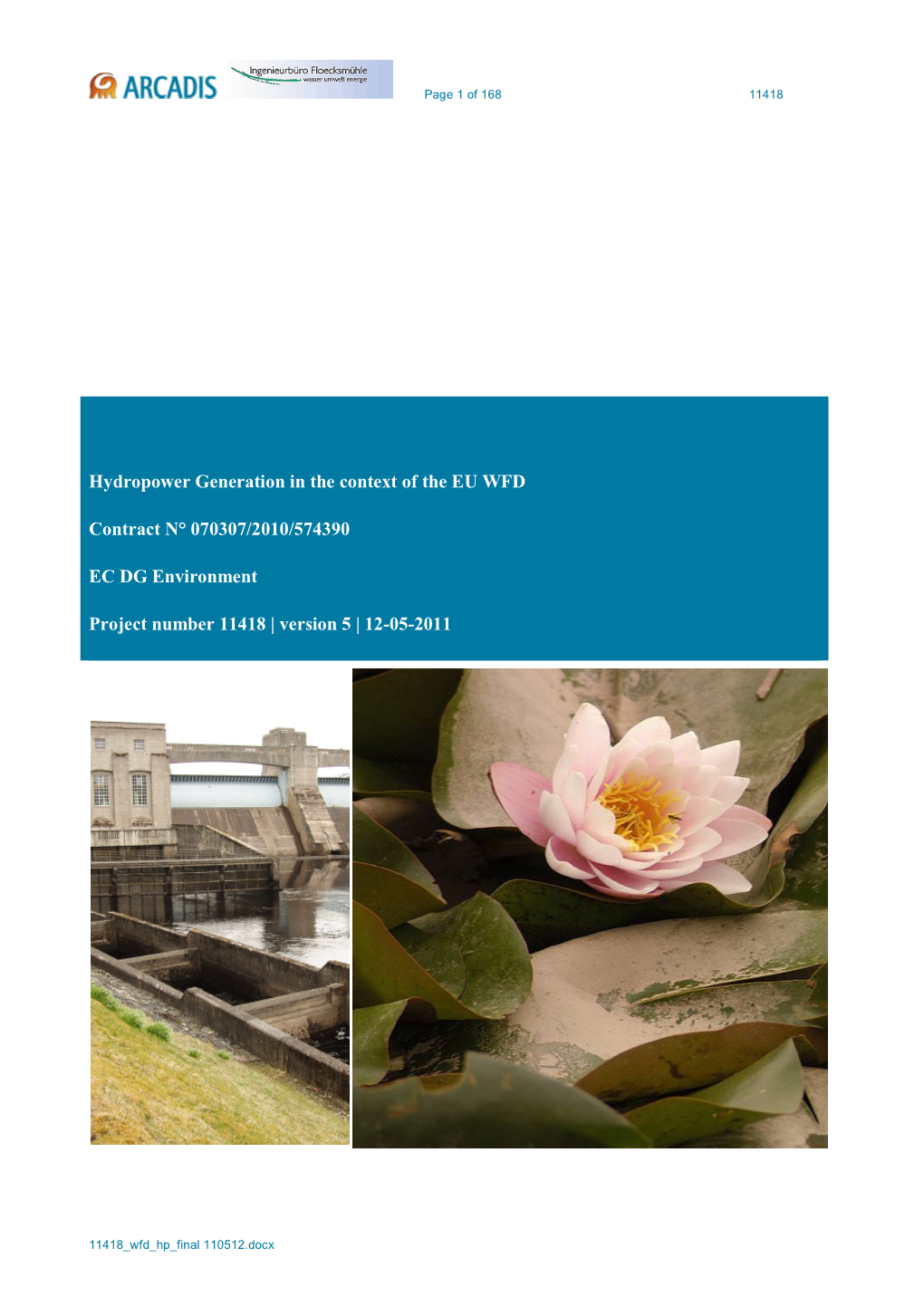 Hydropower Generation in the Context of the EU WFD Contract N° 070307