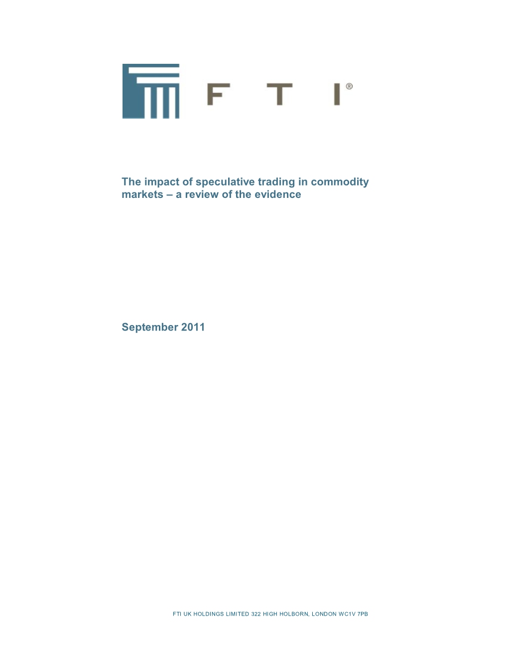 The Impact of Speculative Trading in Commodity Markets – a Review of the Evidence September 2011