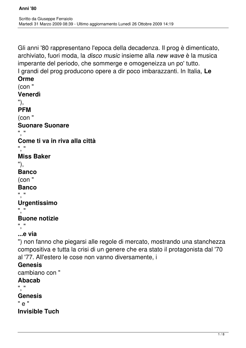 Gli Anni '80 Rappresentano L'epoca Della Decadenza. Il Prog È