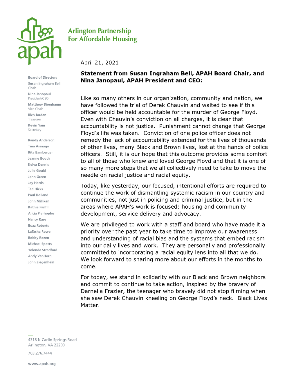 April 21, 2021 Statement from Susan Ingraham Bell, APAH Board Chair, and Nina Janopaul, APAH President and CEO: Like So Many