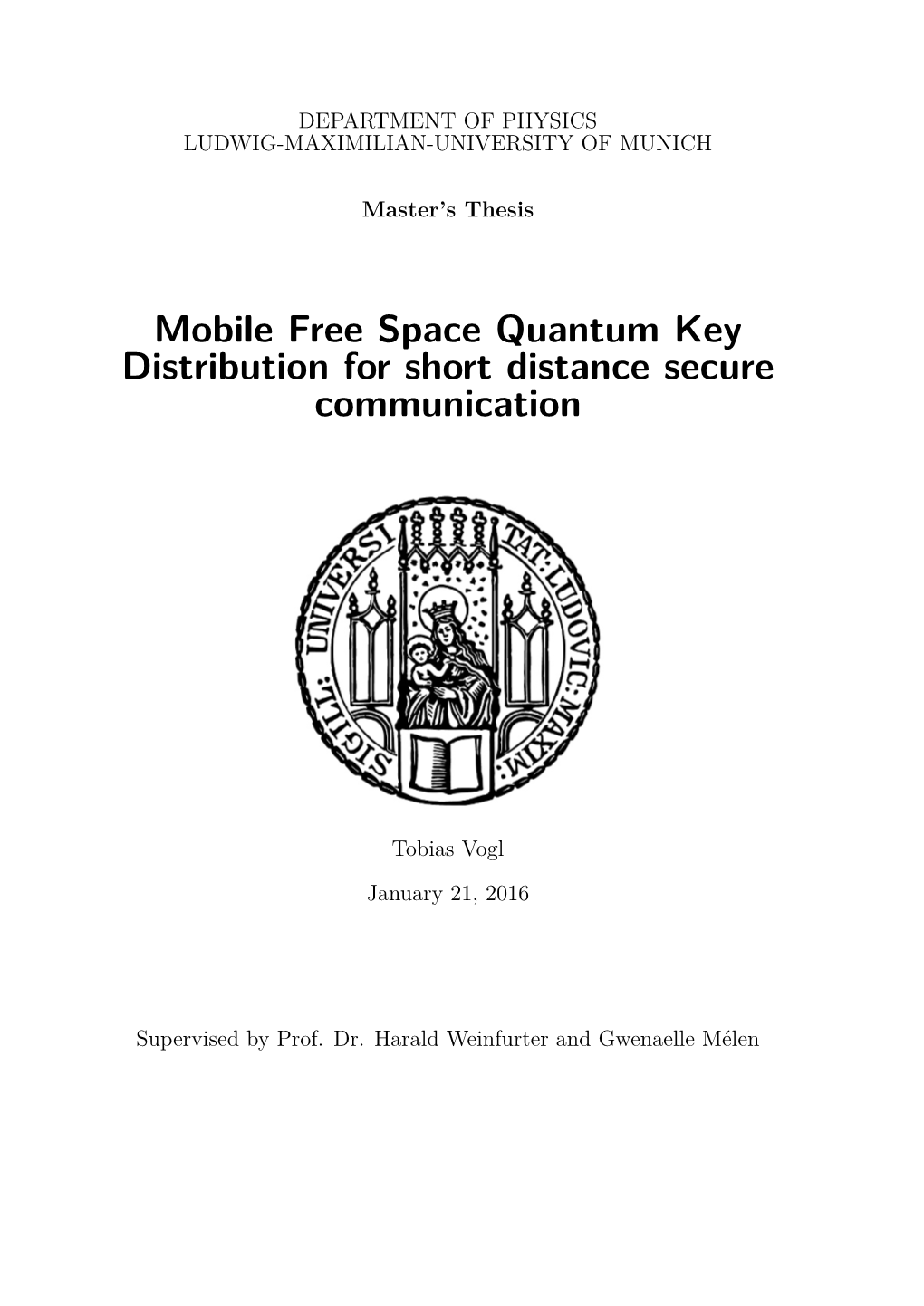 Mobile Free Space Quantum Key Distribution for Short Distance Secure Communication