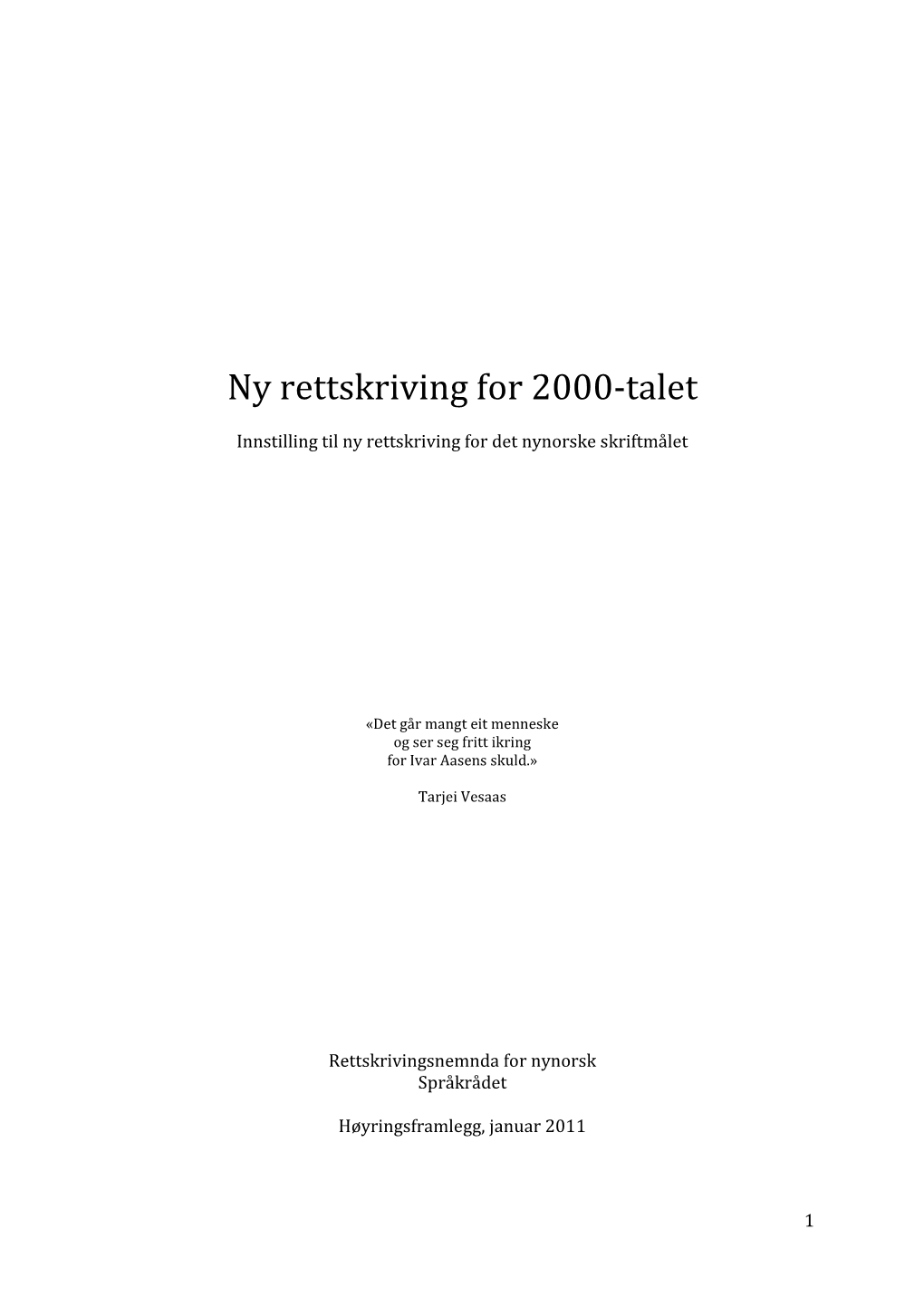 Ny Rettskriving for 2000-Talet