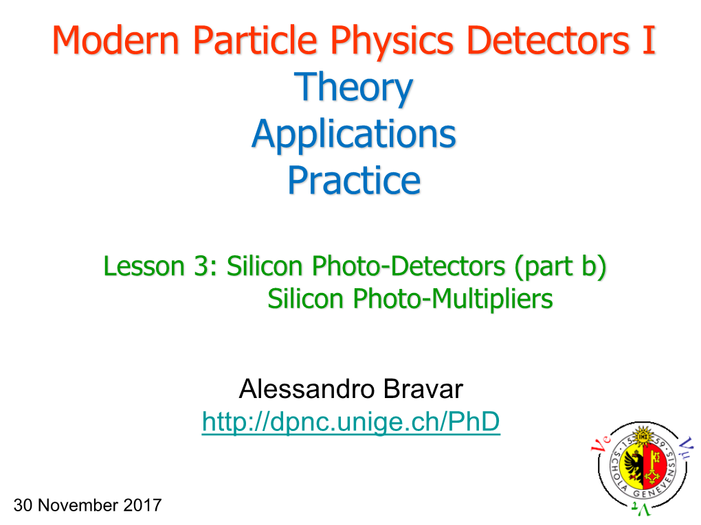 Modern Particle Physics Detectors I Theory Applications Practice