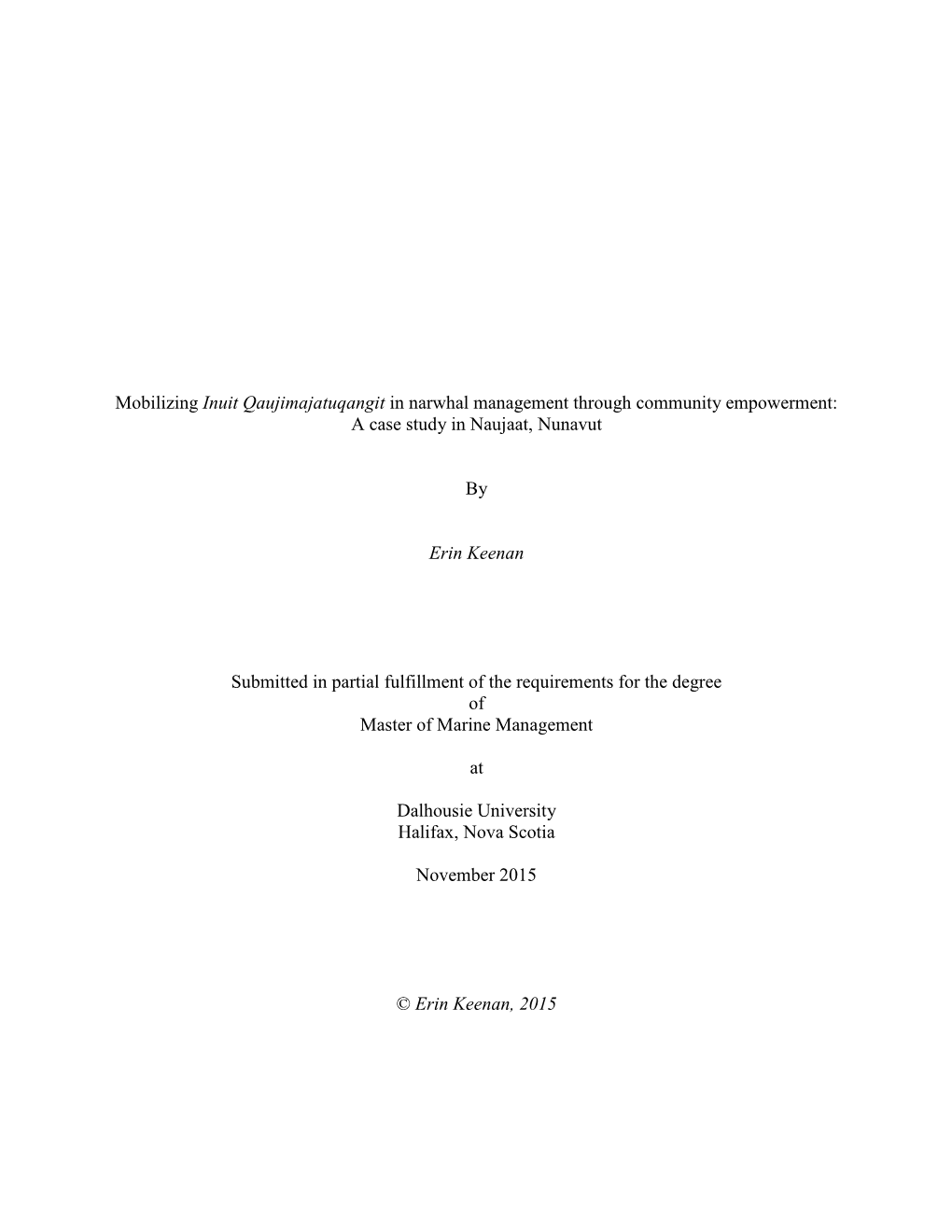 Mobilizing Inuit Qaujimajatuqangit in Narwhal Management Through Community Empowerment: a Case Study in Naujaat, Nunavut