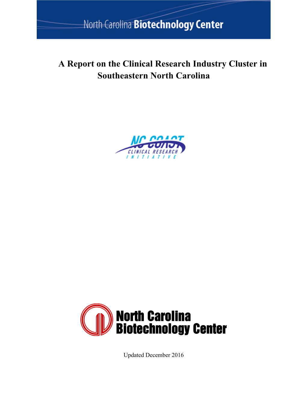 A Report on the Clinical Research Industry Cluster in Southeastern North Carolina