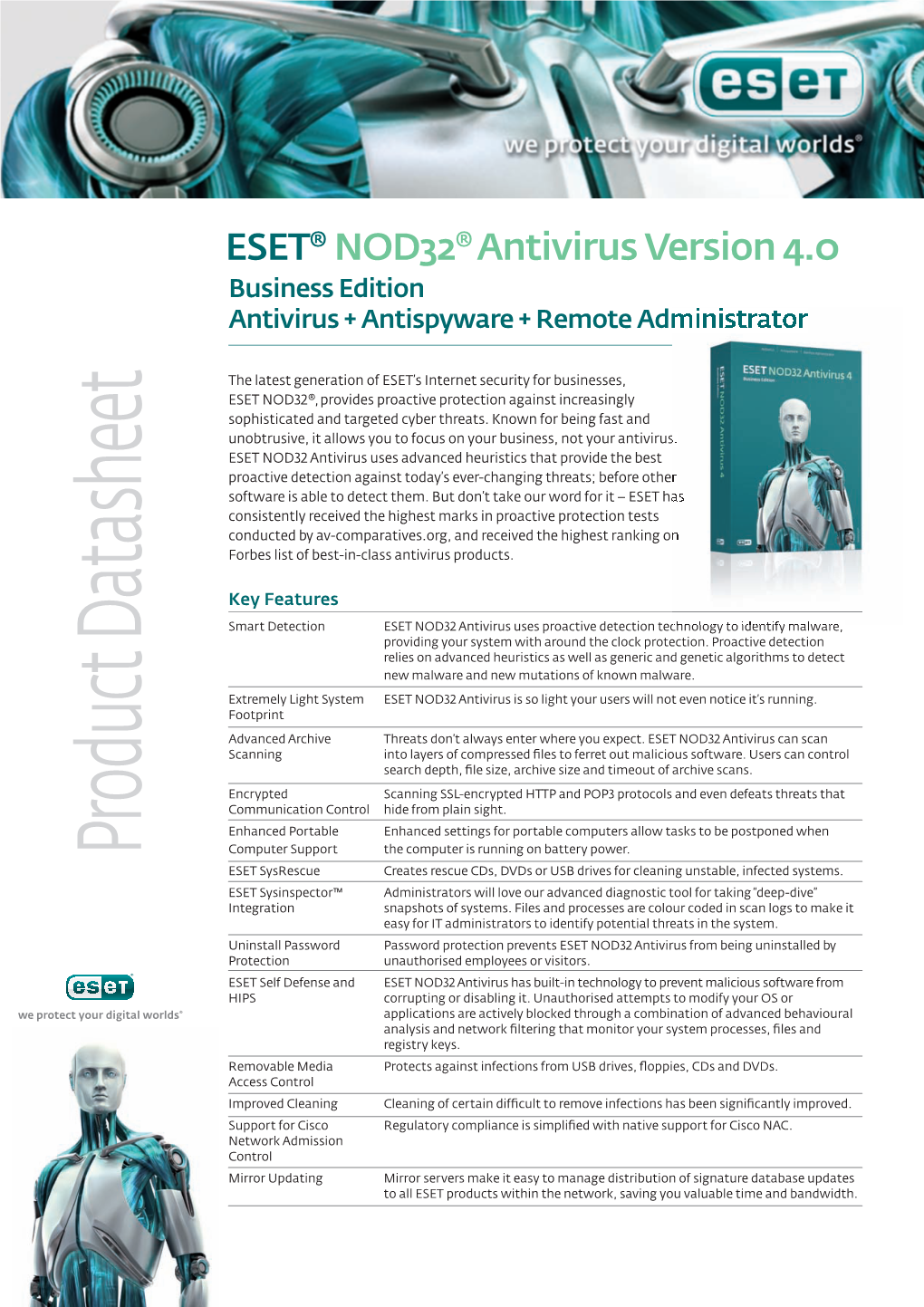 ESET® NOD32® Antivirus Version 4.0 Business Edition Antivirus + Antispyware + Remote Administrator