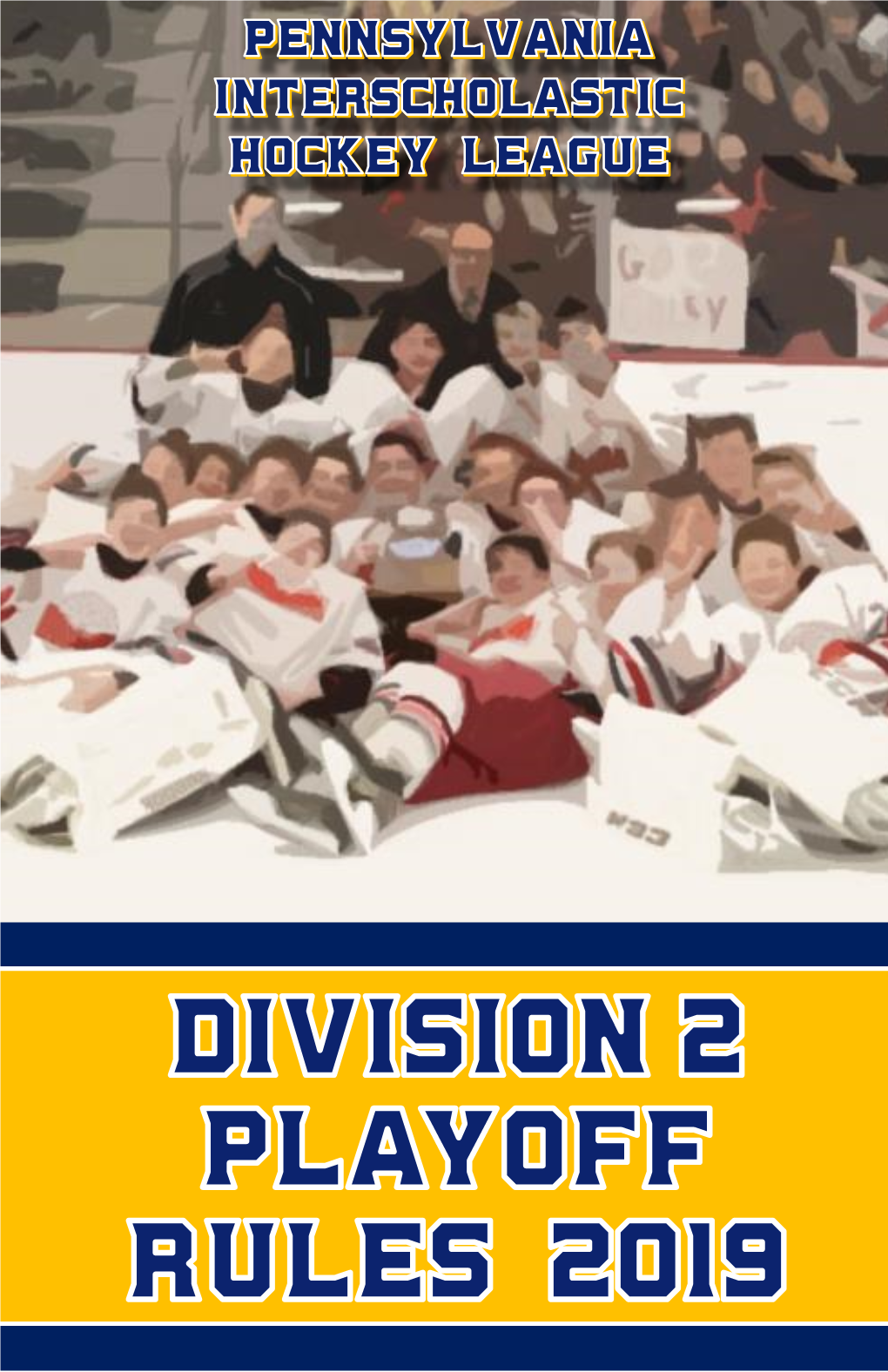 2019 PIHL Division 2 Playoff Rules
