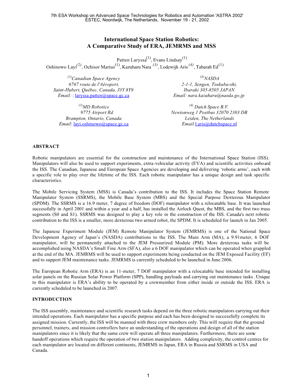 International Space Station Robotics: a Comparative Study of ERA, JEMRMS and MSS