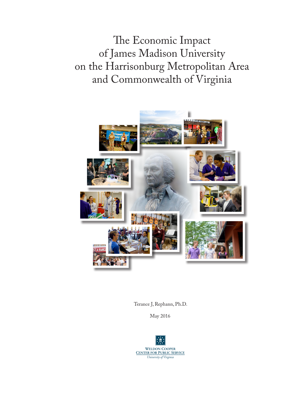 The Economic Impact of James Madison University on the Harrisonburg Metropolitan Area and Commonwealth of Virginia