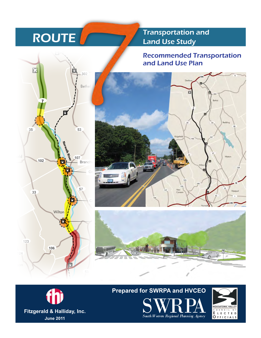Route 7 Transportation and Land Use Study Is to Consider the Integration of All of Travel Modes and Travel Choices in the Corridor