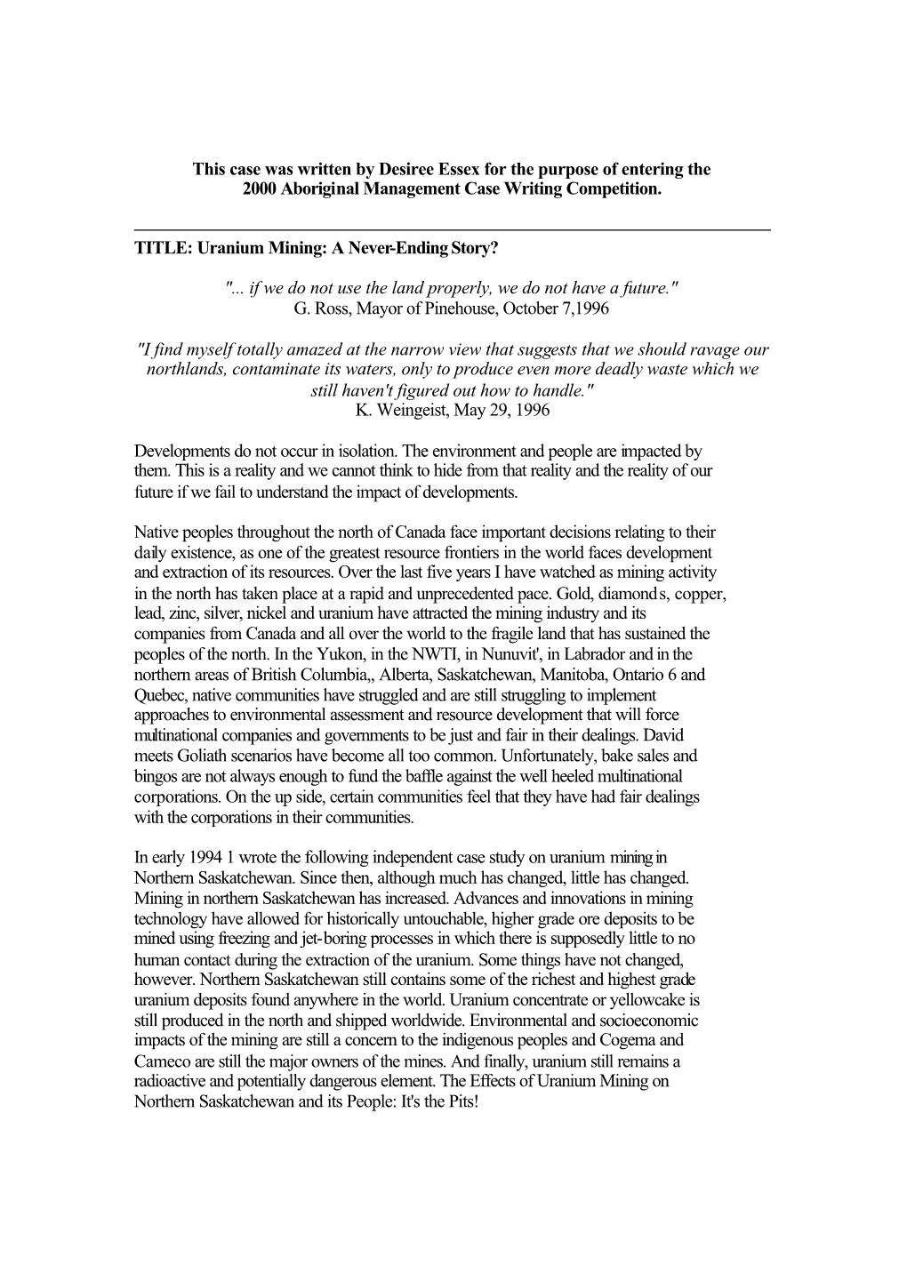 This Case Was Written by Desiree Essex for the Purpose of Entering the 2000 Aboriginal Management Case Writing Competition