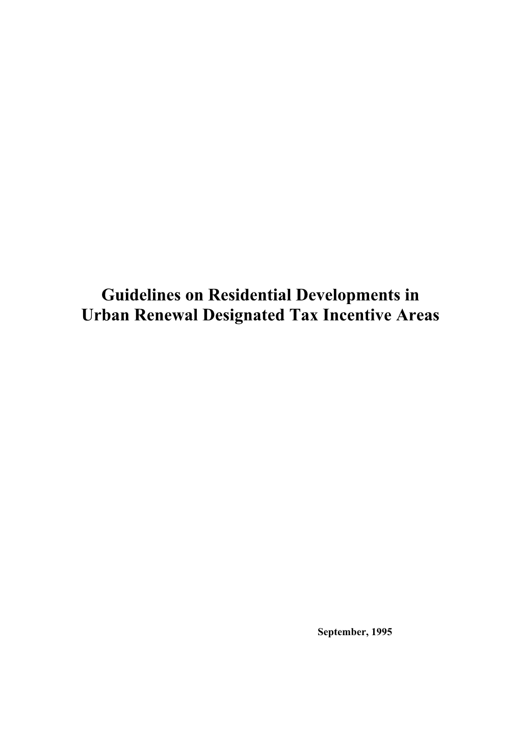 Guidelines on Residential Developments in Urban Renewal Designated Tax Incentive Areas