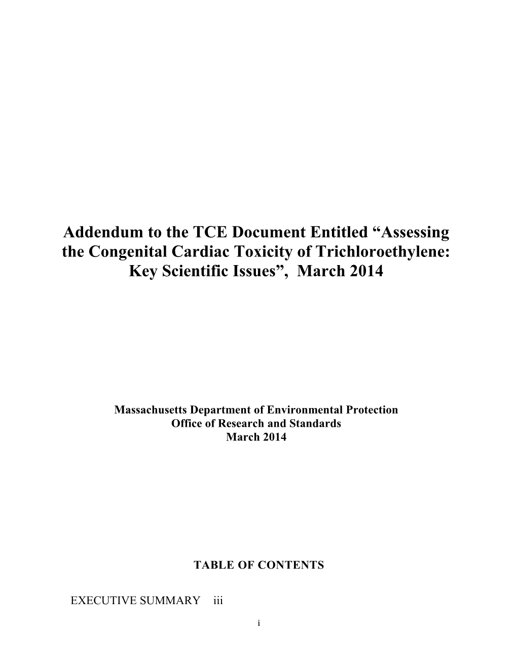 Addendum to the TCE Document Entitled Assessing the Congenital Cardiac Toxicity Of