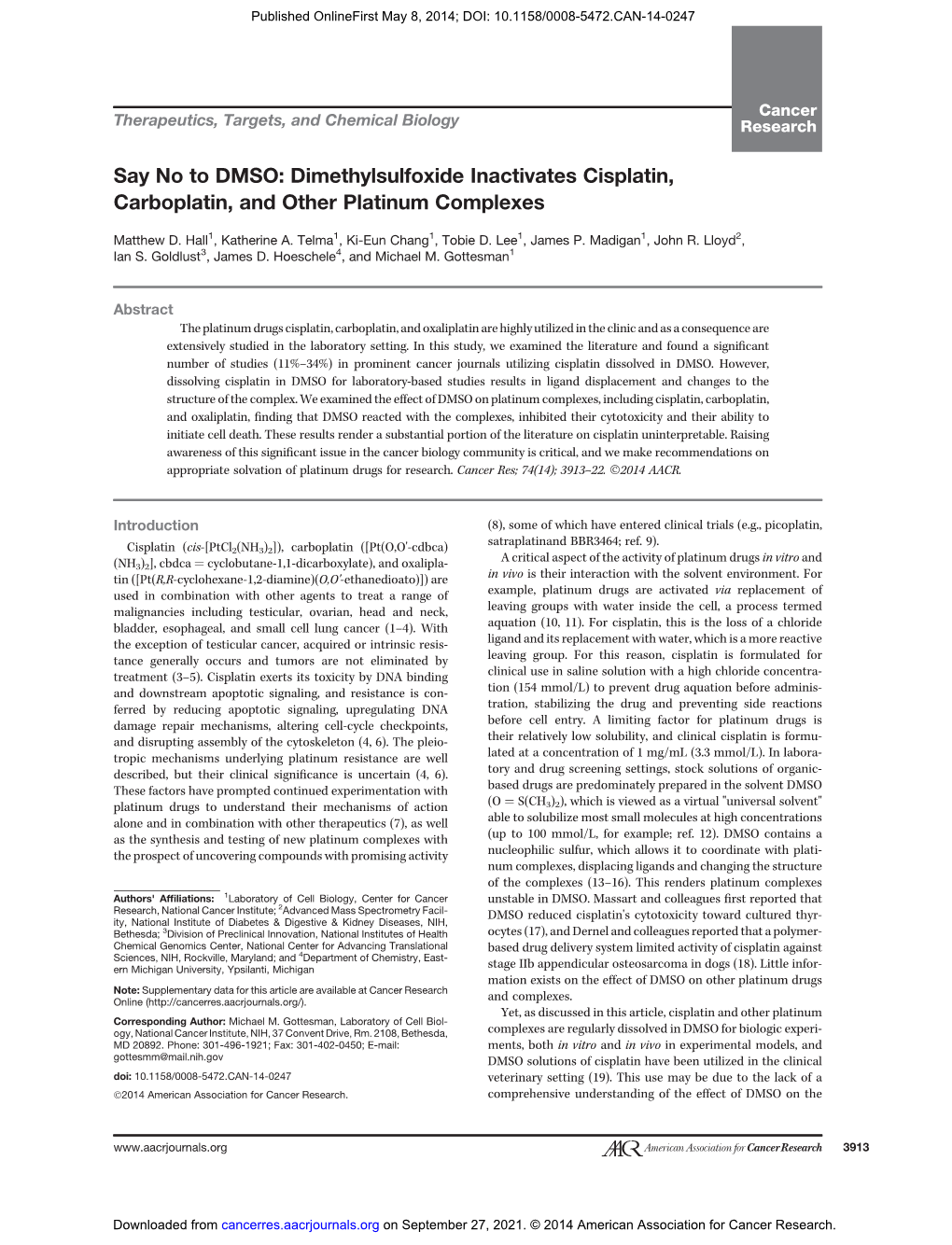 Say No to DMSO: Dimethylsulfoxide Inactivates Cisplatin, Carboplatin, and Other Platinum Complexes