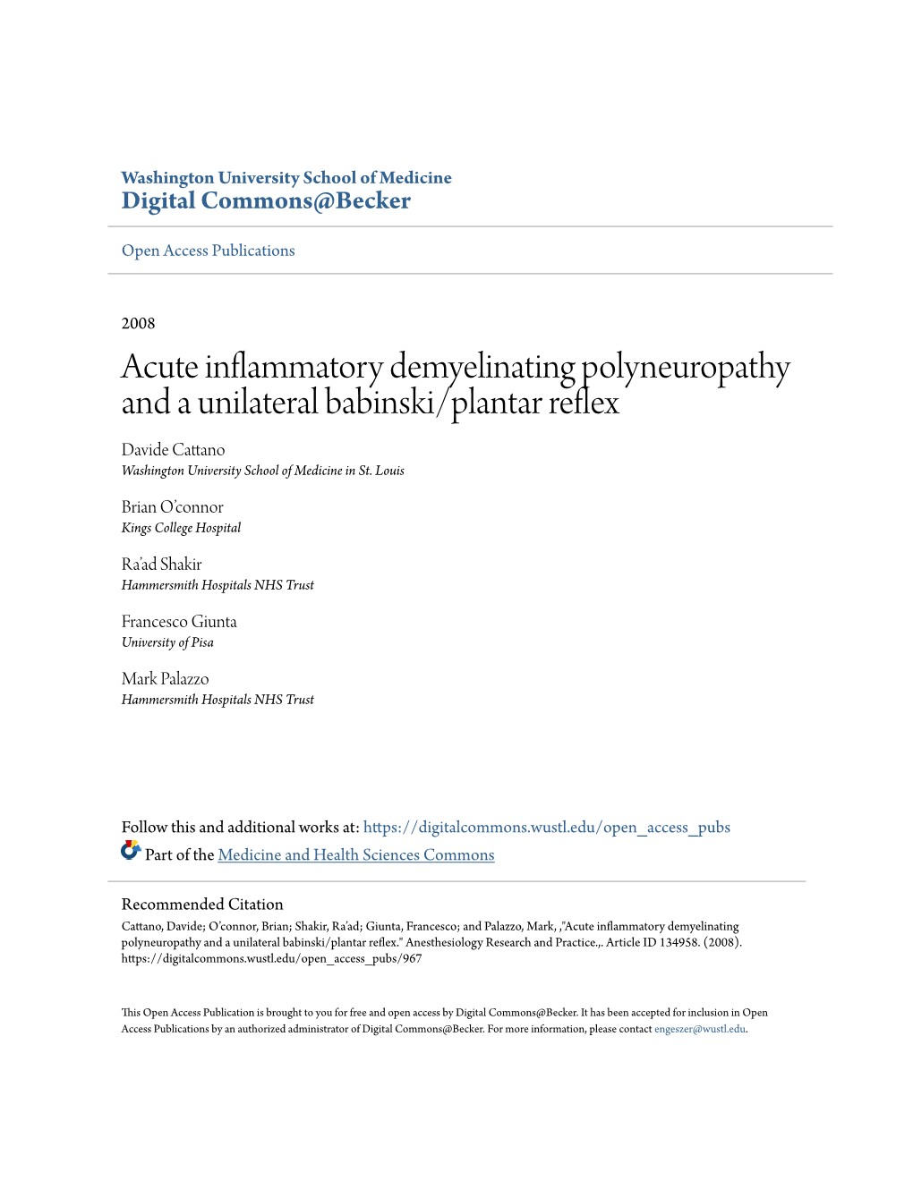 Acute Inflammatory Demyelinating Polyneuropathy and a Unilateral Babinski/Plantar Reflex Davide Cattano Washington University School of Medicine in St