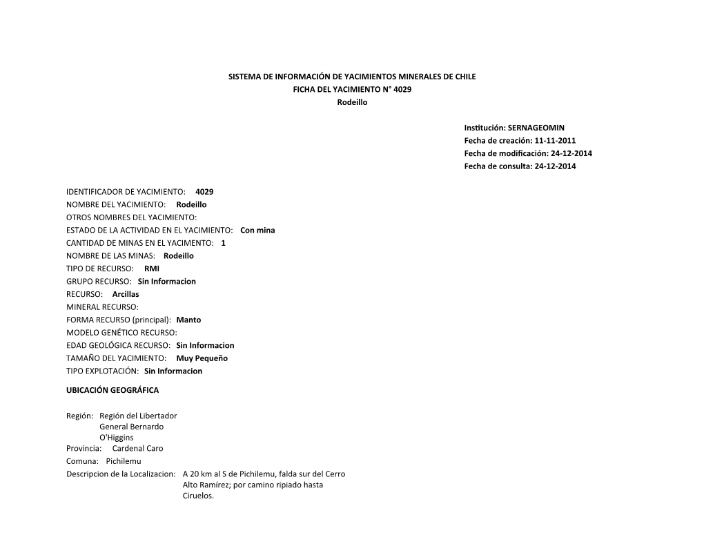 SERNAGEOMIN Fecha De Creación: 11-11-2011 Fecha De Modi�Cación: 24-12-2014 Fecha De Consulta: 24-12-2014