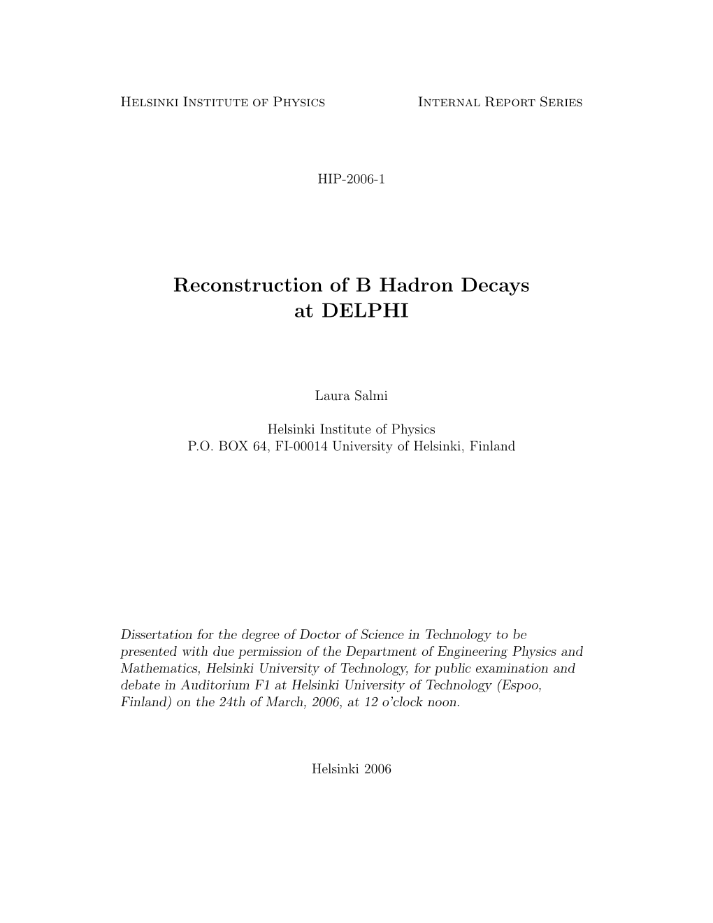 Reconstruction of B Hadron Decays at DELPHI