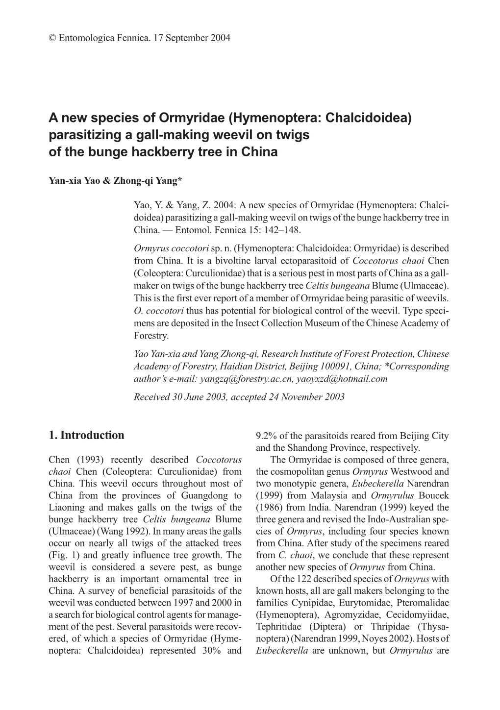 A New Species of Ormyridae (Hymenoptera: Chalcidoidea) Parasitizing a Gall-Making Weevil on Twigs of the Bunge Hackberry Tree in China