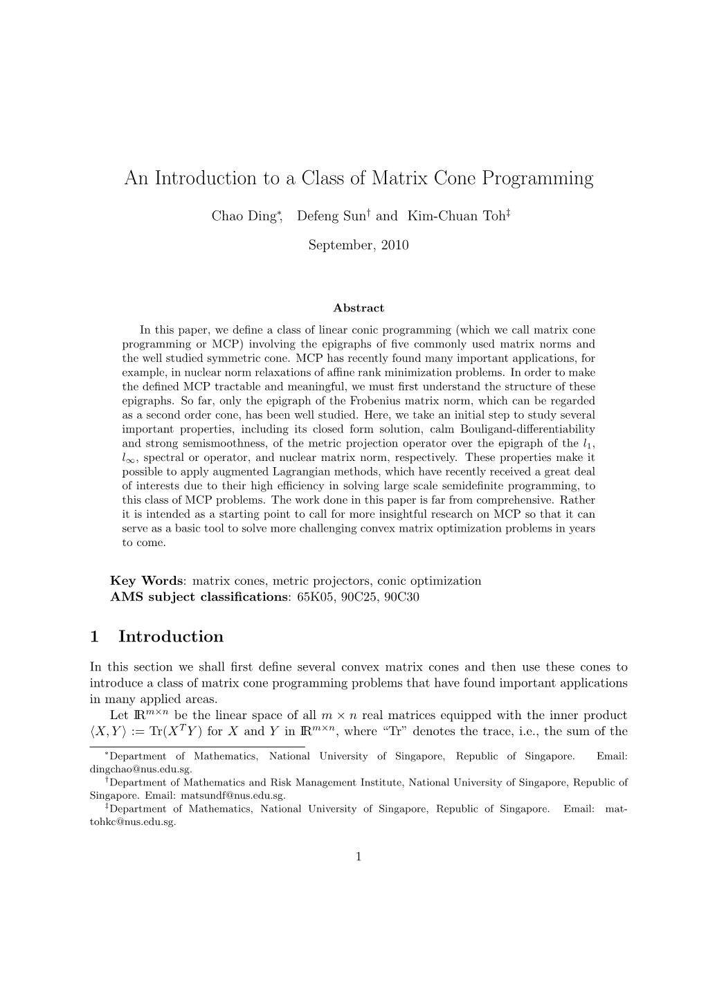 An Introduction to a Class of Matrix Cone Programming