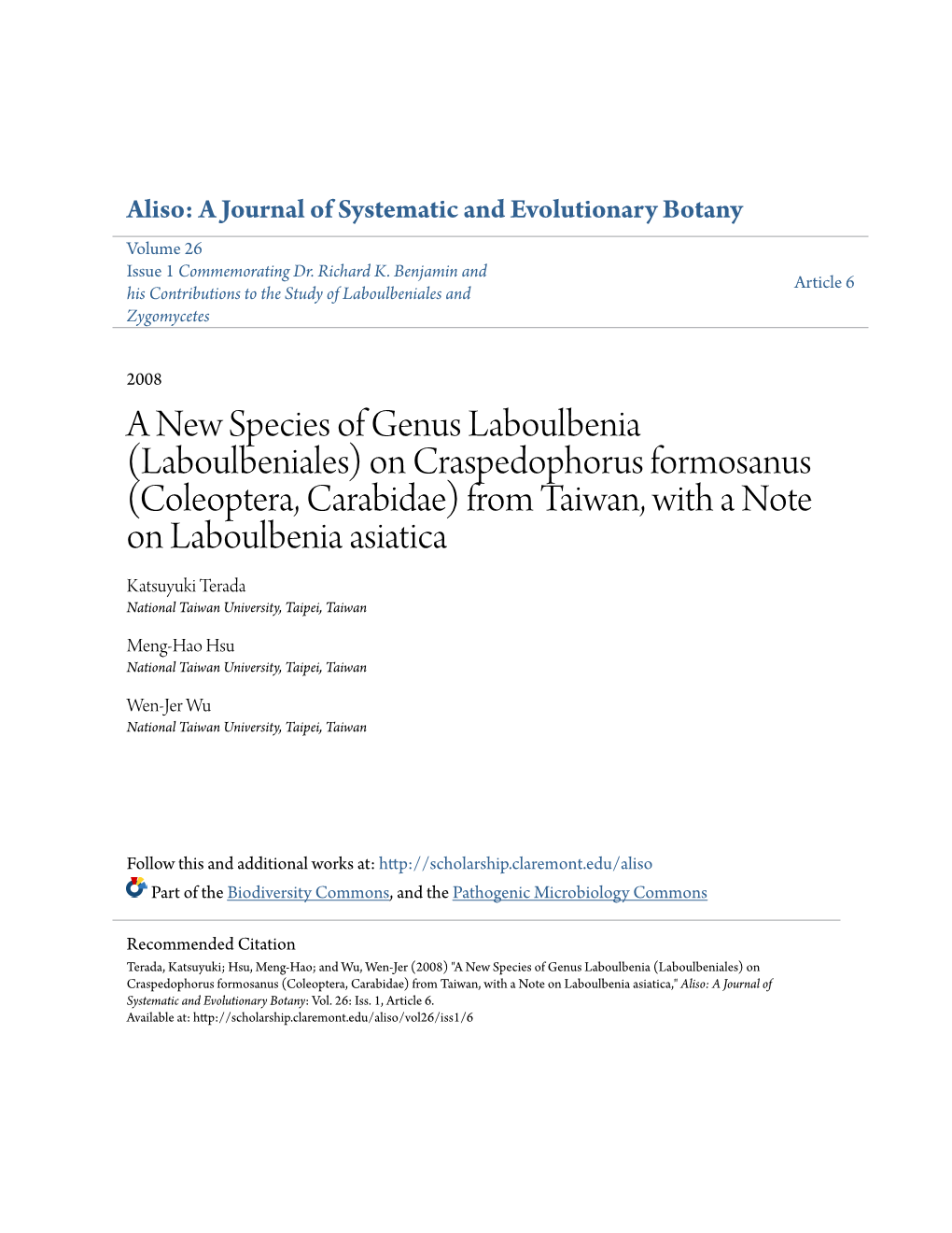 On Craspedophorus Formosanus (Coleoptera, Carabidae) from Taiwan, with a Note on Laboulbenia Asiatica Katsuyuki Terada National Taiwan University, Taipei, Taiwan