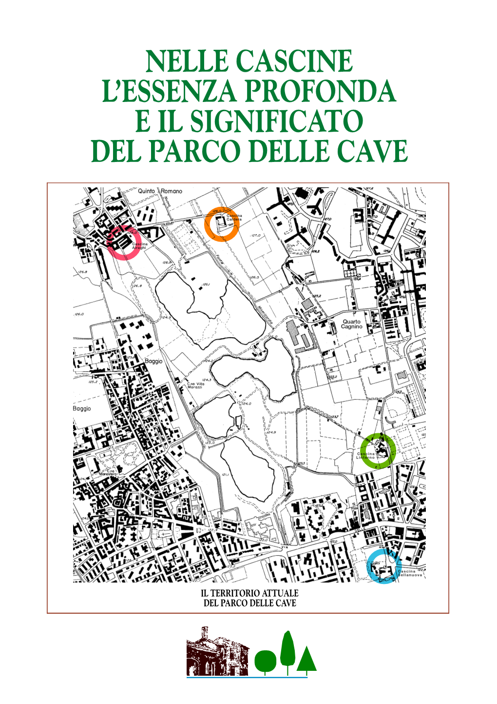 Nelle Cascine L'essenza Profonda E Il Significato Del