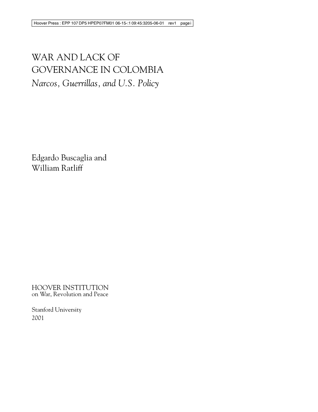 War and Lack of Governance in Columbia: Narcos, Guerrillas, And