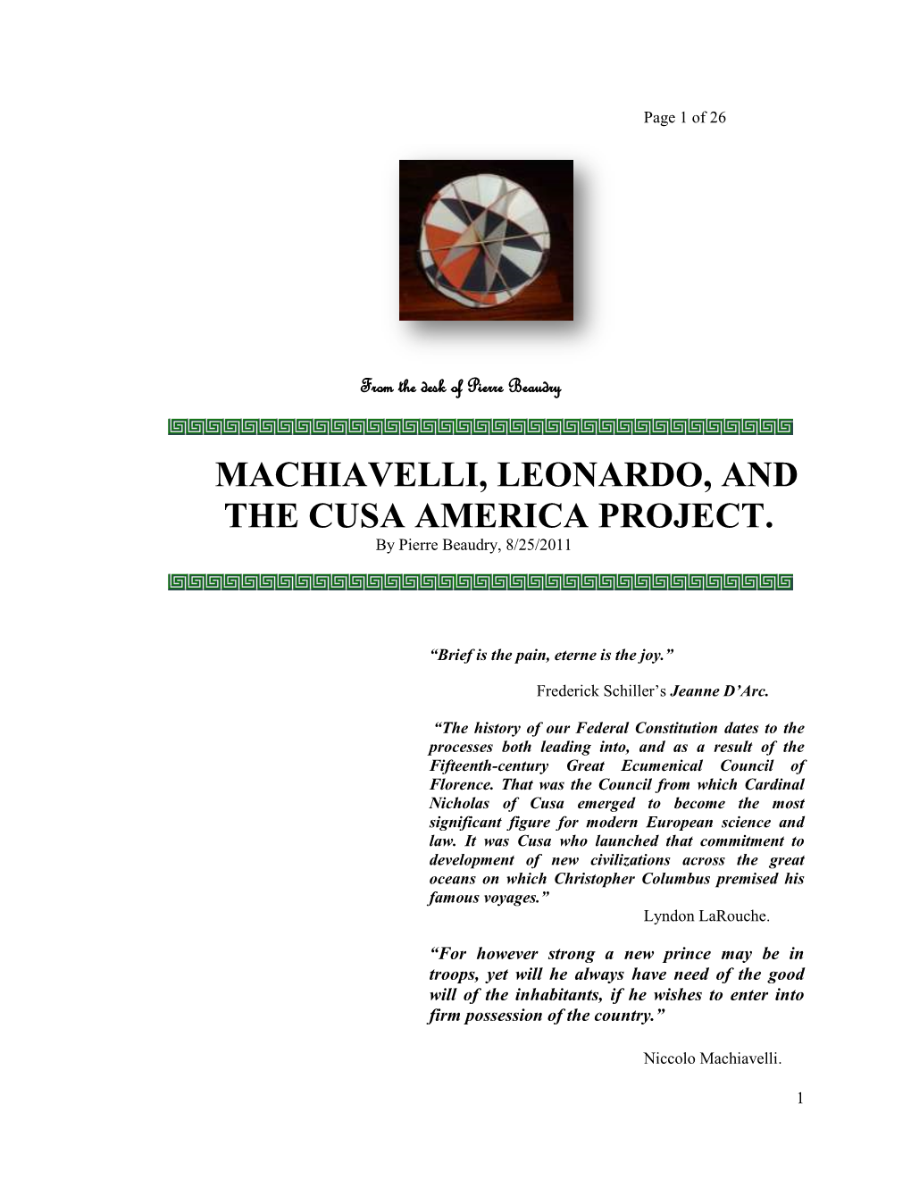 MACHIAVELLI, LEONARDO, and the CUSA AMERICA PROJECT. by Pierre Beaudry, 8/25/2011