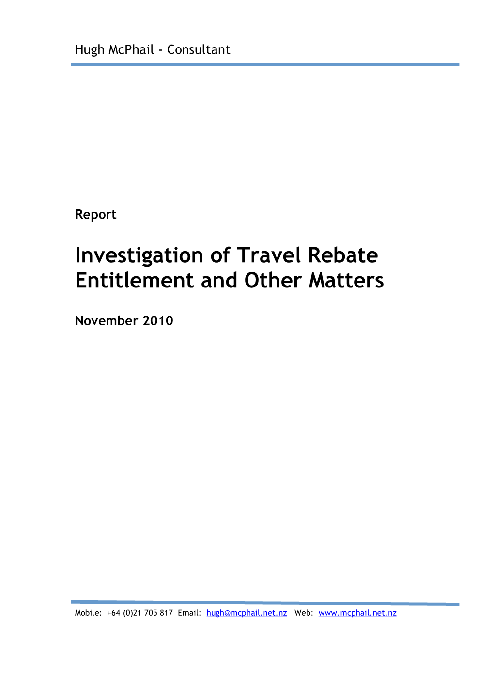 Investigation of Travel Rebate Entitlement and Other Matters