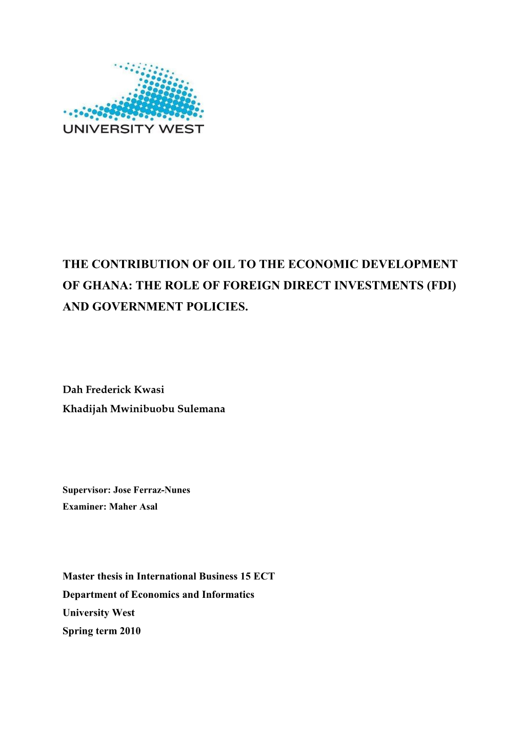 The Contribution of Oil to the Economic Development of Ghana: the Role of Foreign Direct Investments (Fdi) and Government Policies
