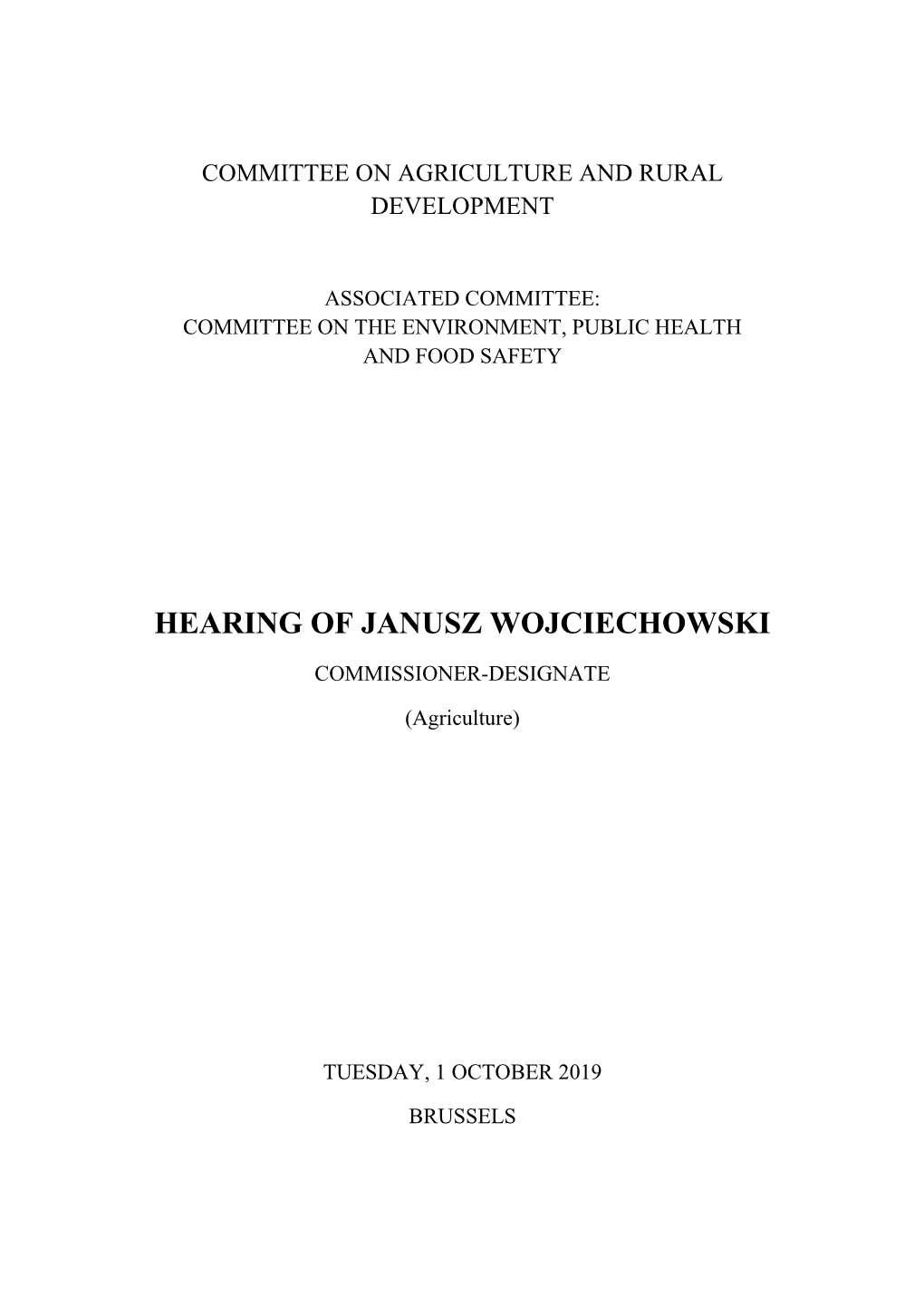 Hearing of Janusz Wojciechowski