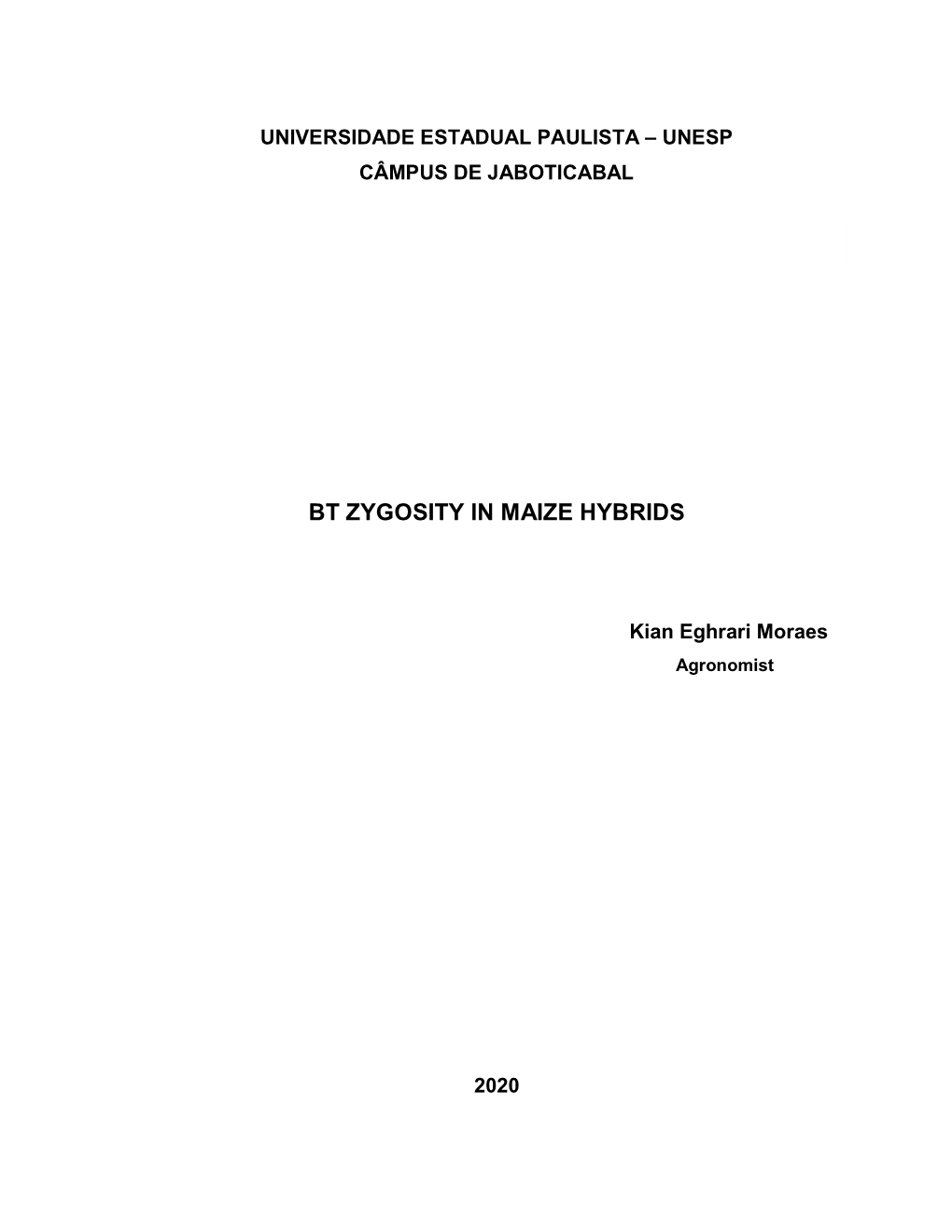 Bt Zygosity in Maize Hybrids