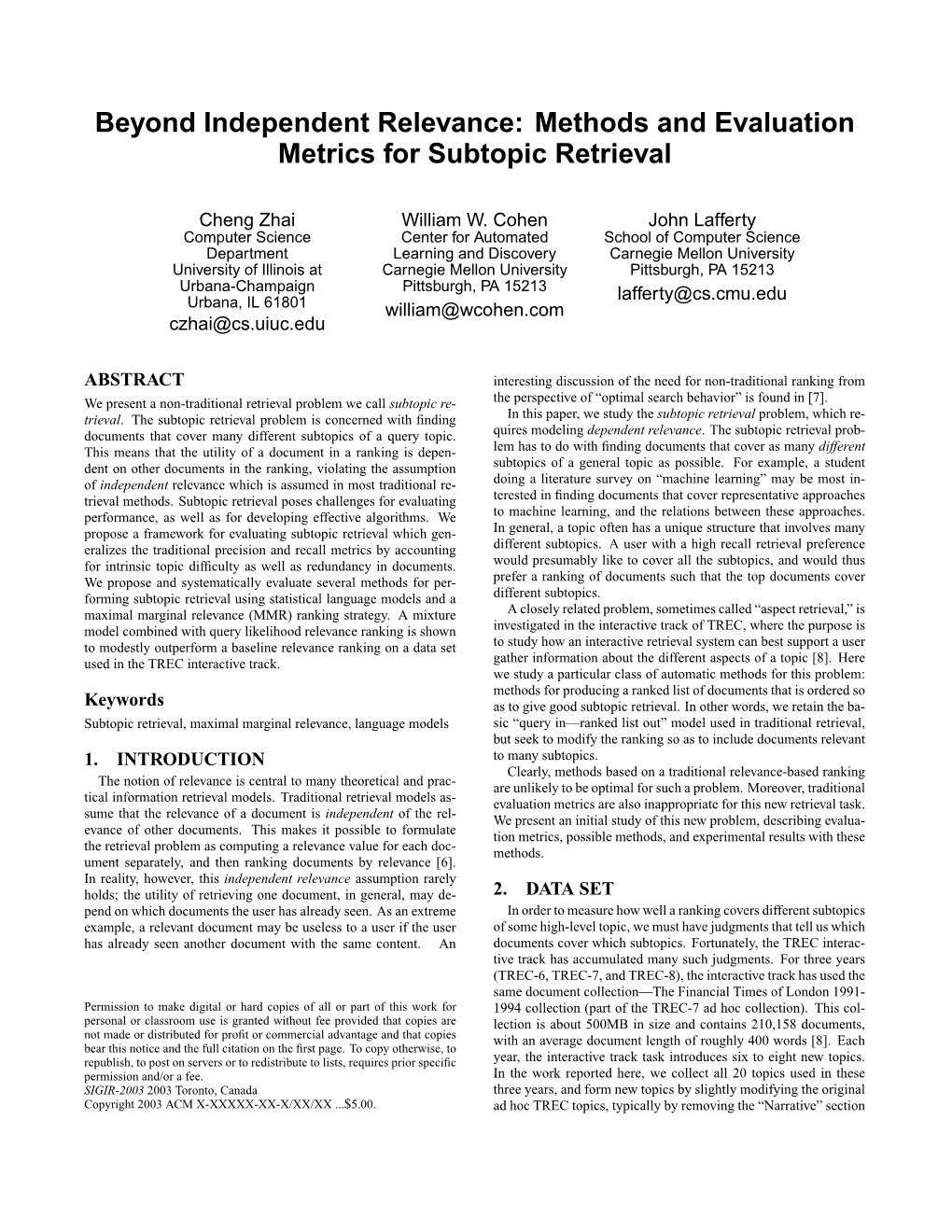 Methods and Evaluation Metrics for Subtopic Retrieval