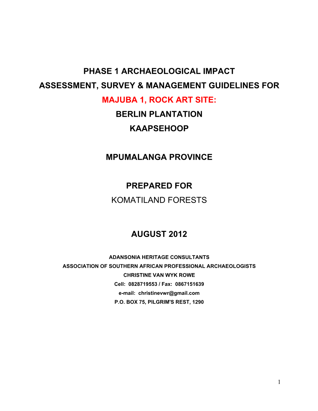 Phase 1 Archaeological Impact Assessment, Survey & Management Guidelines for Majuba 1, Rock Art Site: Berlin Plantation Kaapsehoop