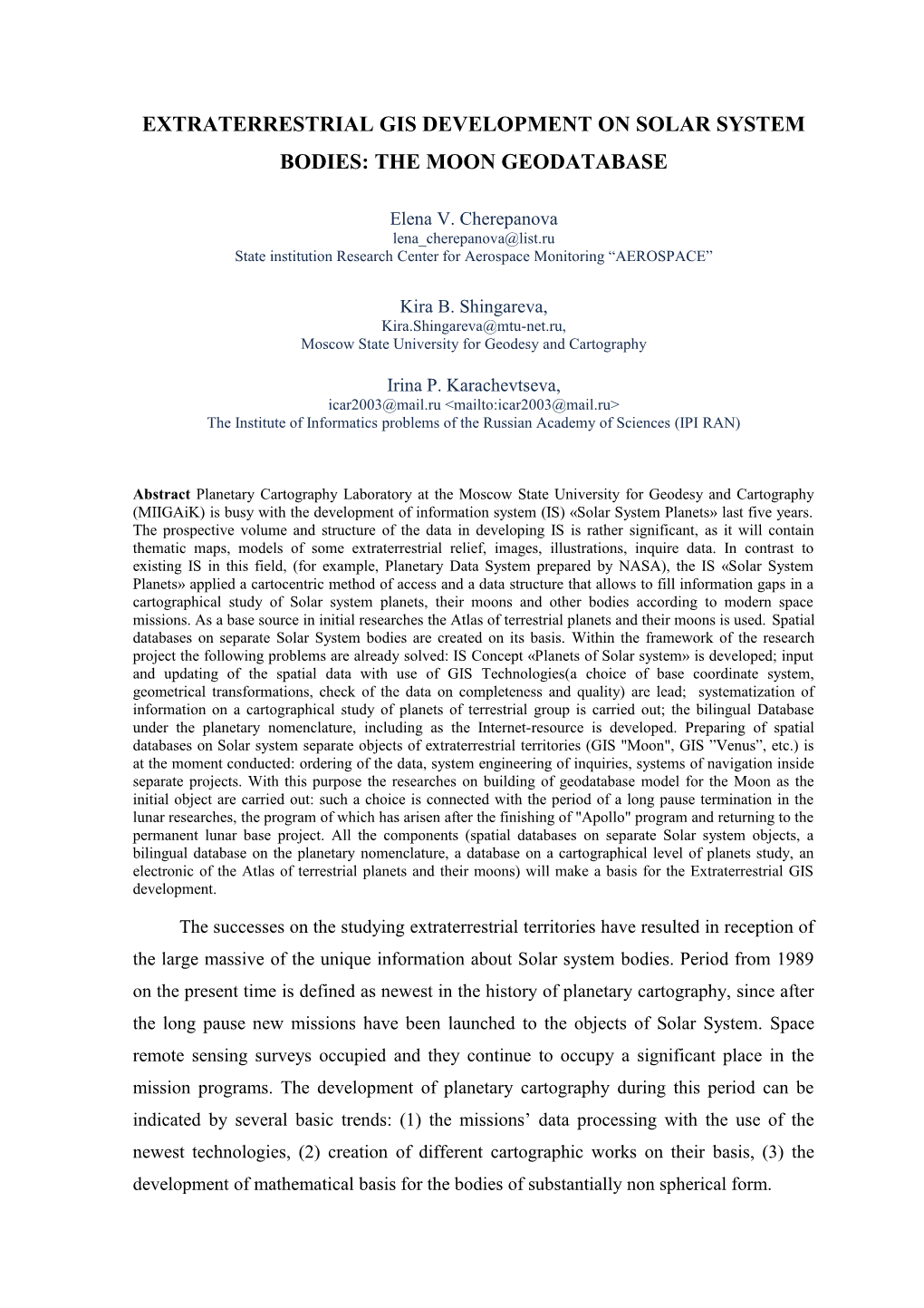 Extraterrestrial Gis Development on Solar System Bodies: the Earth Moon Geodatabase