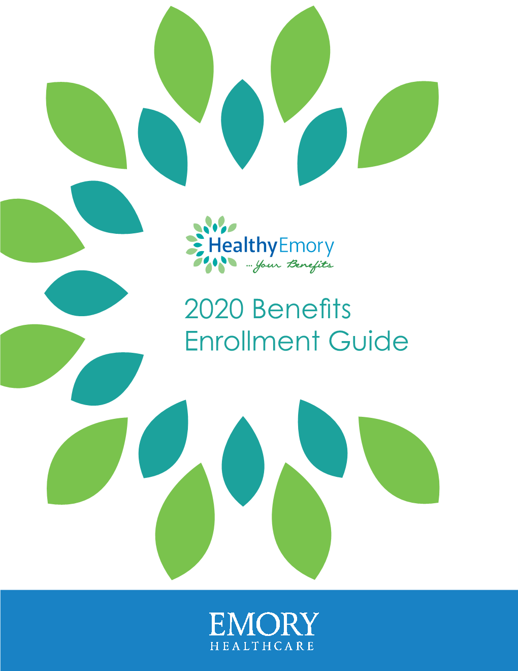 2020 Benefits Enrollment Guide Team EHC: the What’S Inside Smart Choice Benefits Enrollment 2020 How to Enroll