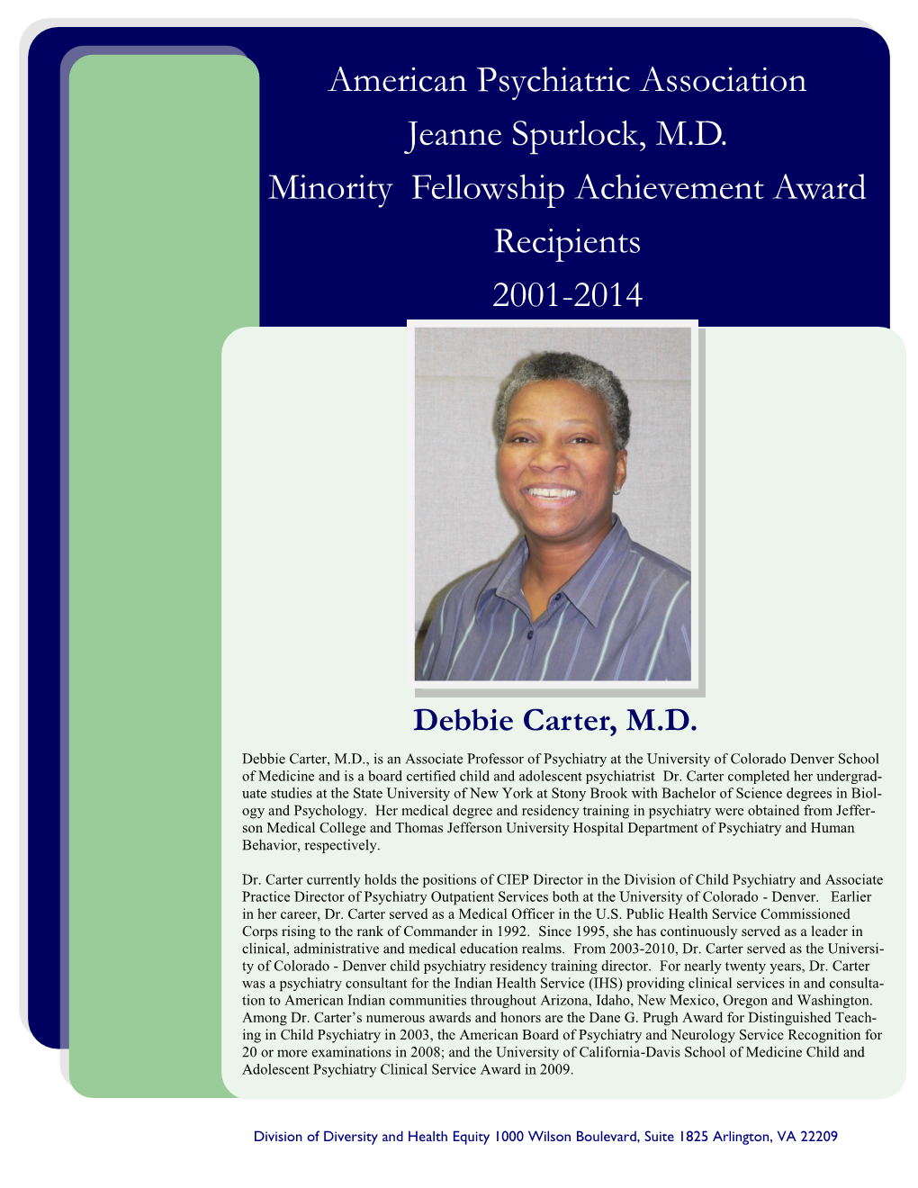 American Psychiatric Association Jeanne Spurlock, M.D. Minority Fellowship Achievement Award Recipients 2001-2014