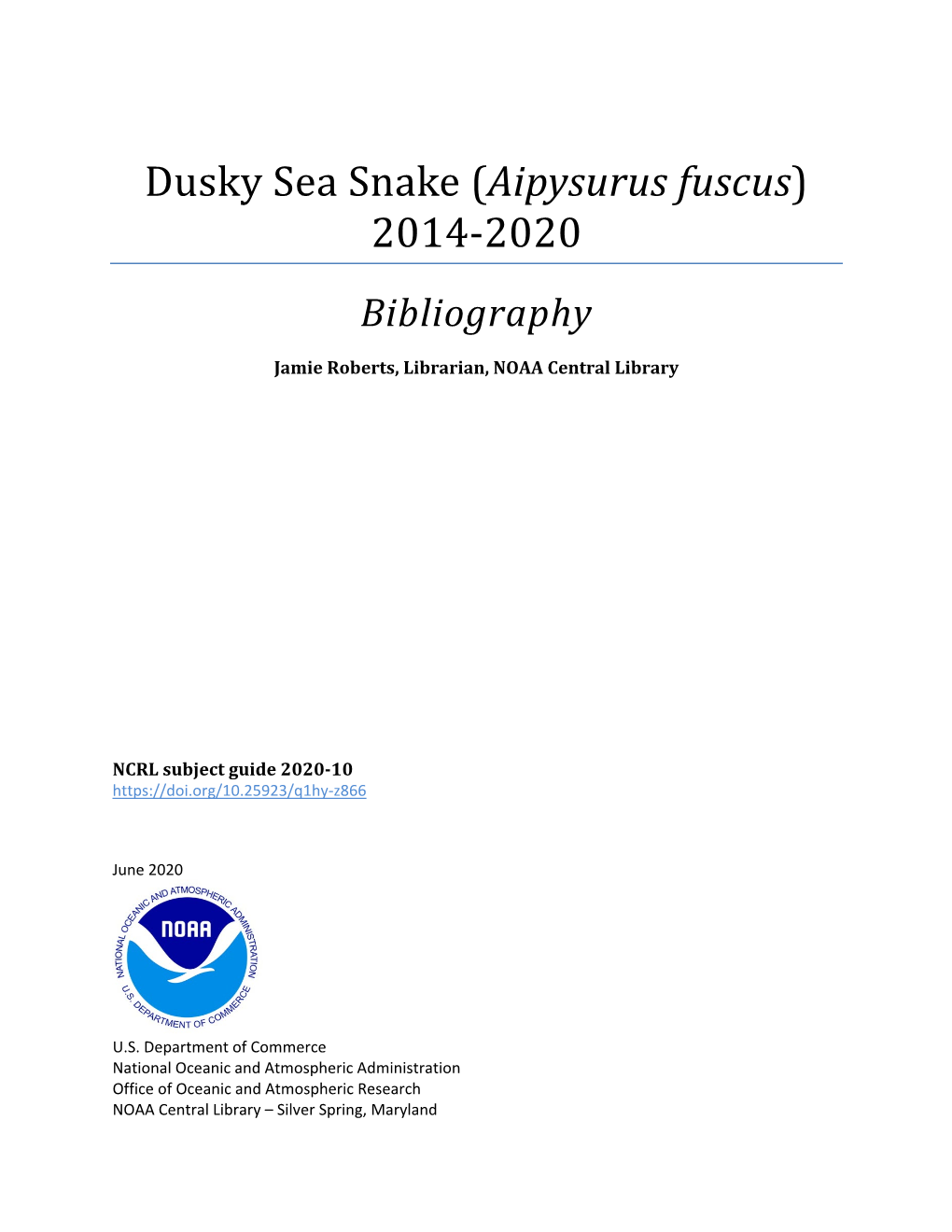 Dusky Sea Snake (Aipysurus Fuscus) 2014-2020 Bibliography