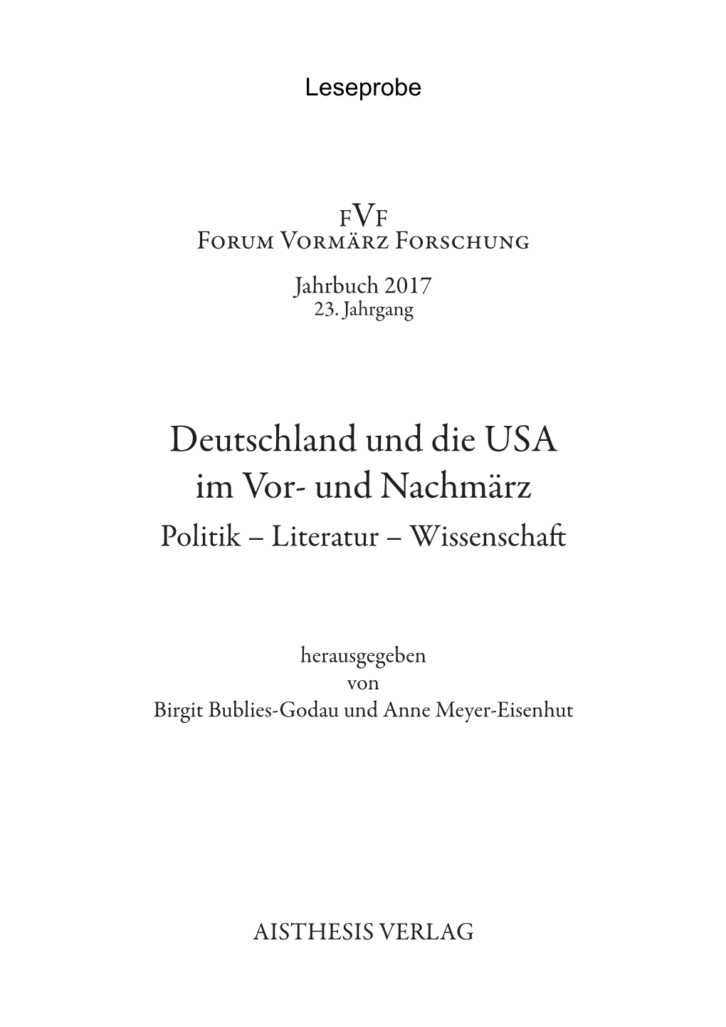 Deutschland Und Die USA Im Vor- Und Nachmärz Politik – Literatur – Wissenschaft