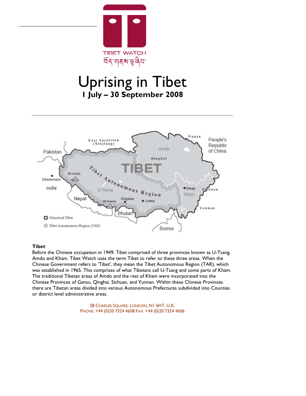 Uprising in Tibet 1 July – 30 September 2008