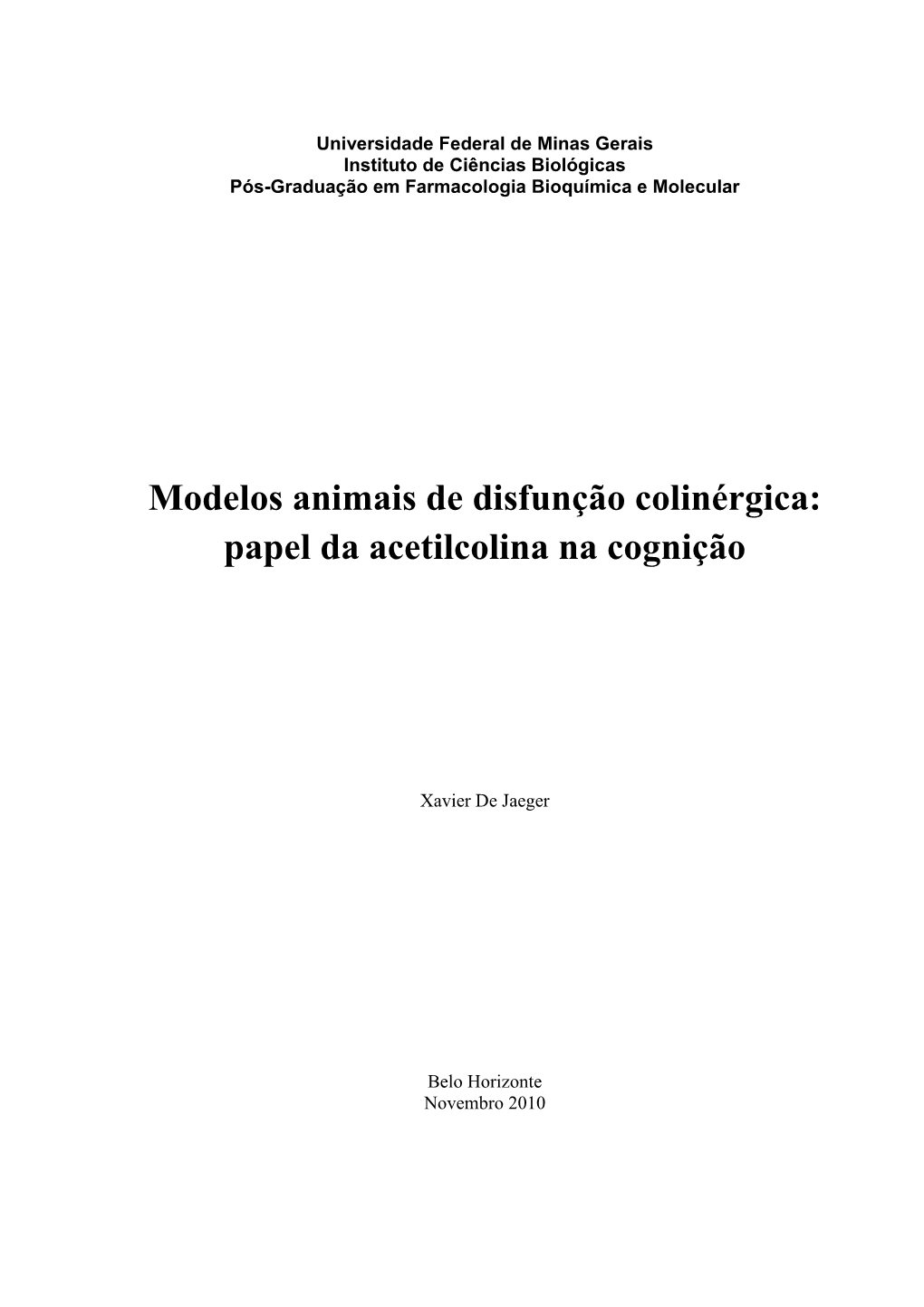 Modelos Animais De Disfunção Colinérgica: Papel Da Acetilcolina Na Cognição