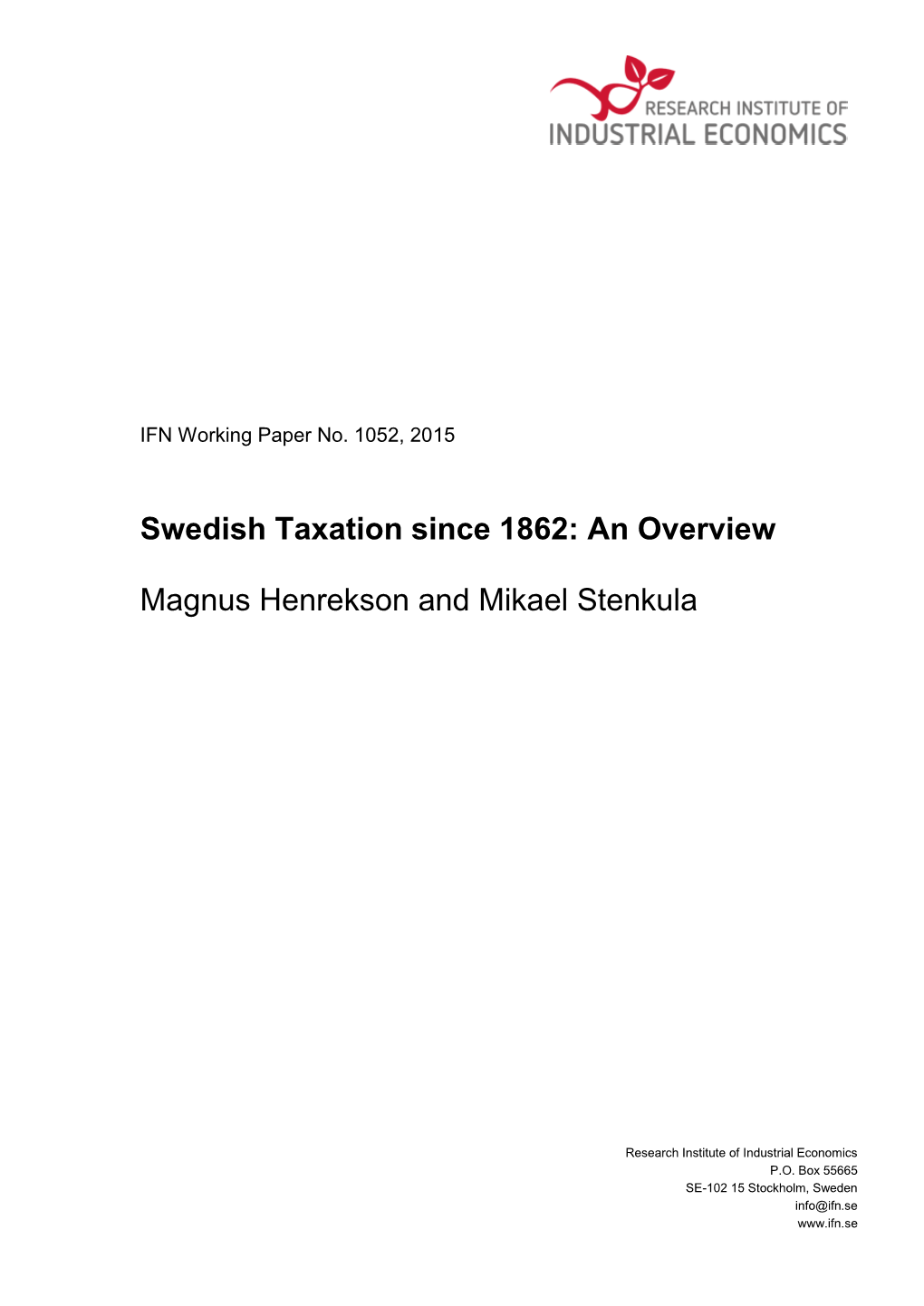 Swedish Taxation Since 1862: an Overview Magnus Henrekson And