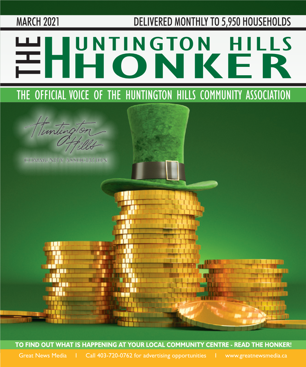 THE OFFICIAL VOICE of the HUNTINGTON HILLS COMMUNITY ASSOCIATION SAVE a BUNCH of CASH Expert Advice Excellent Rates Many Options Better Mortgages