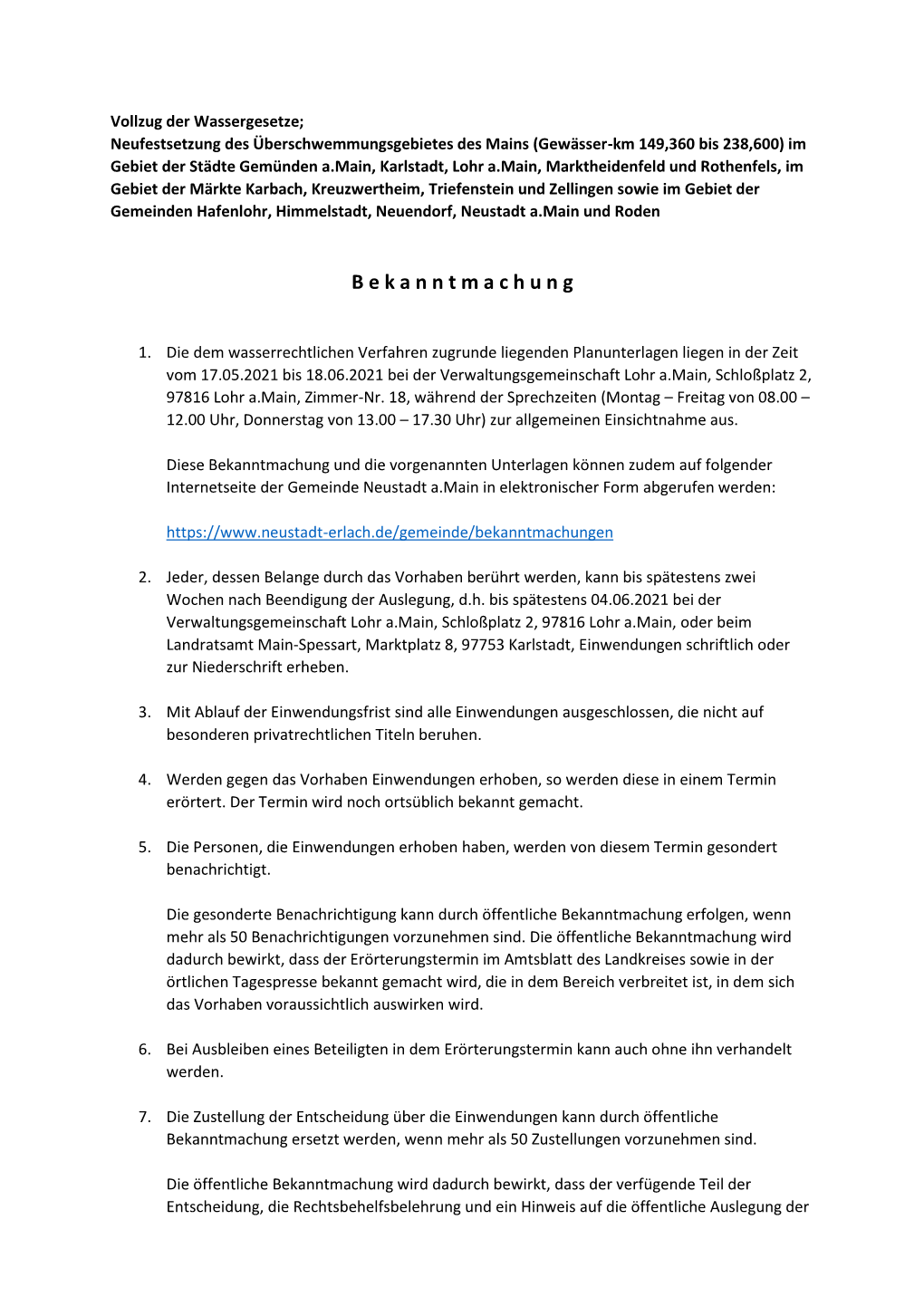 Bekanntmachung Und Die Vorgenannten Unterlagen Können Zudem Auf Folgender Internetseite Der Gemeinde Neustadt A.Main in Elektronischer Form Abgerufen Werden