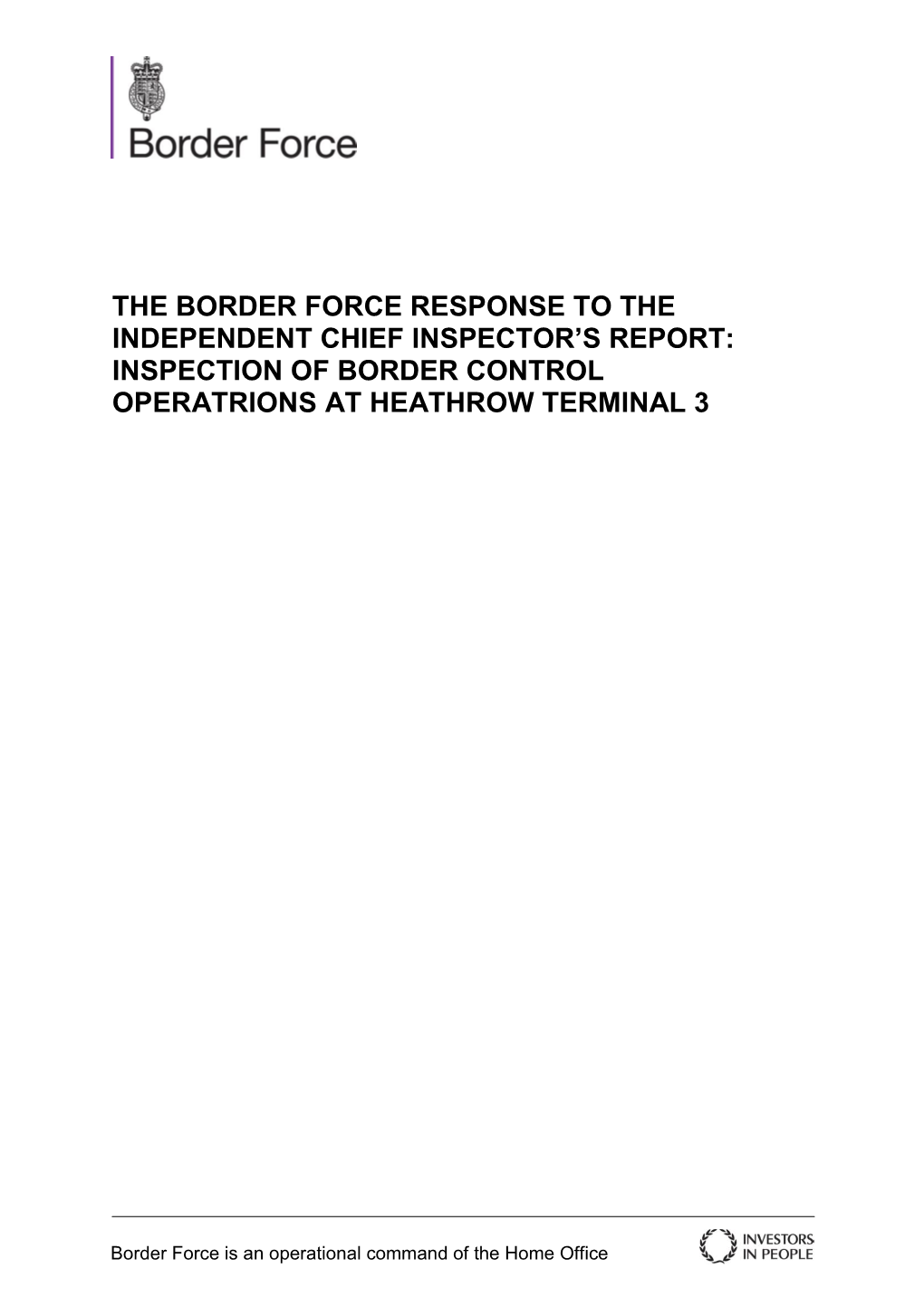 The Border Force Response to the Independent Chief Inspector’S Report: Inspection of Border Control Operatrions at Heathrow Terminal 3