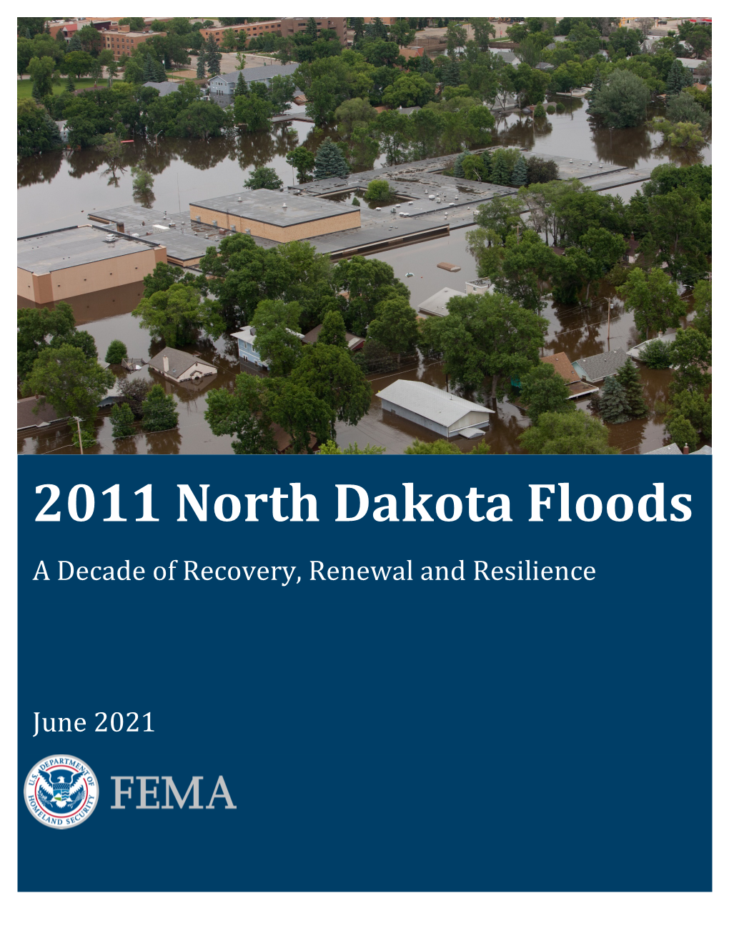 2011 North Dakota Floods a Decade of Recovery, Renewal and Resilience
