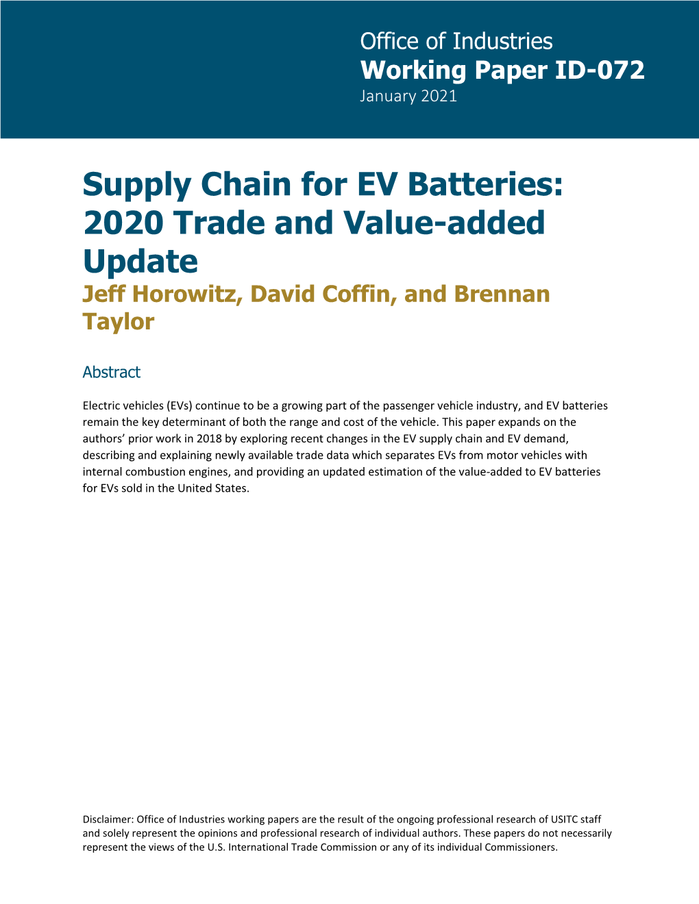 Supply Chain for EV Batteries: 2020 Trade and Value-Added Update Jeff Horowitz, David Coffin, and Brennan Taylor