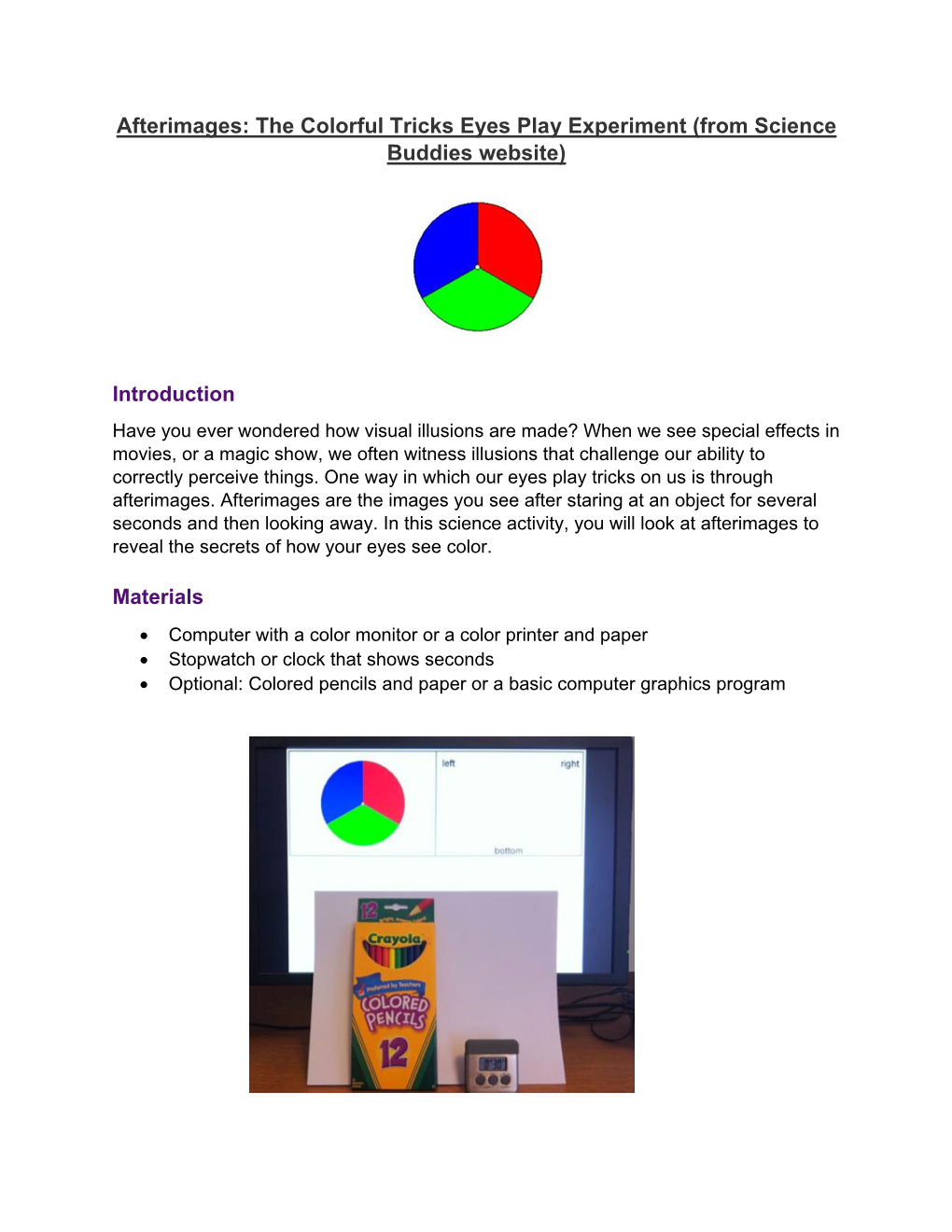 Afterimages: the Colorful Tricks Eyes Play Experiment (From Science Buddies Website)