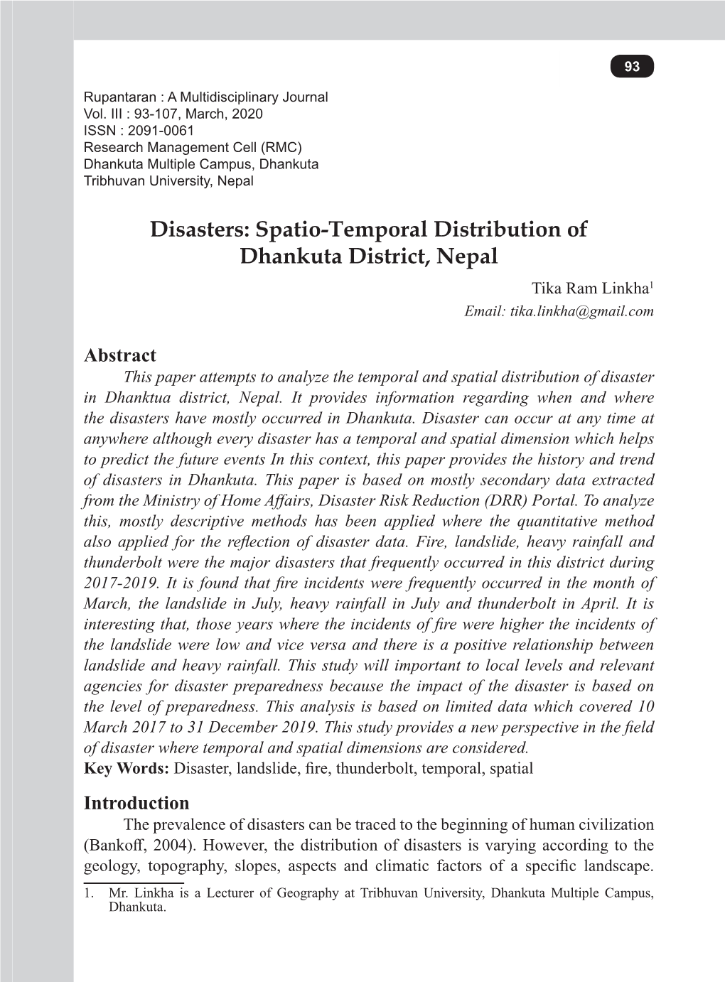 Disasters: Spatio-Temporal Distribution of Dhankuta District, Nepal Tika Ram Linkha1 Email: Tika.Linkha@Gmail.Com